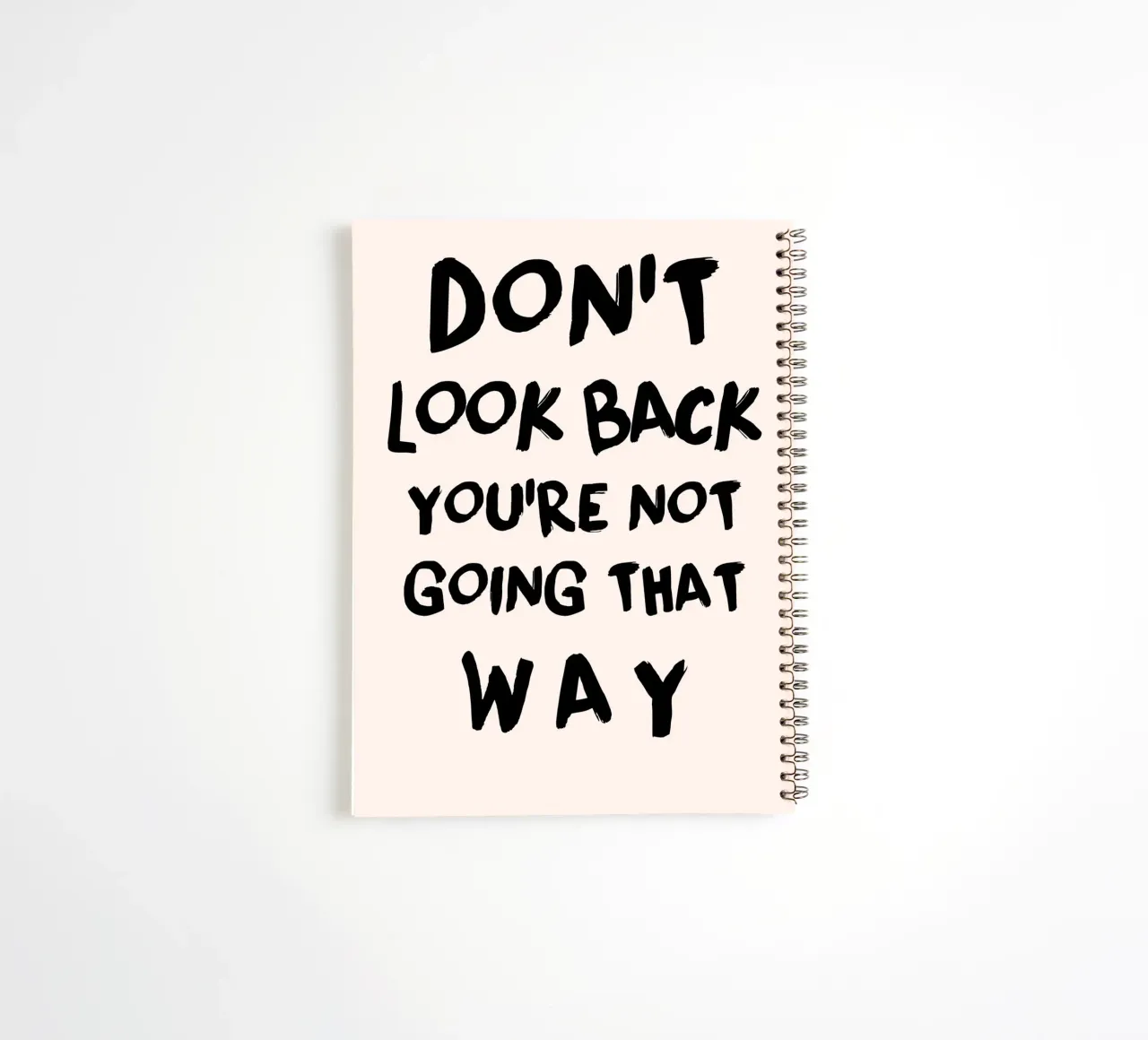"Don't Look Back" Motivational Quote Art Print spiral notebook by homdeco