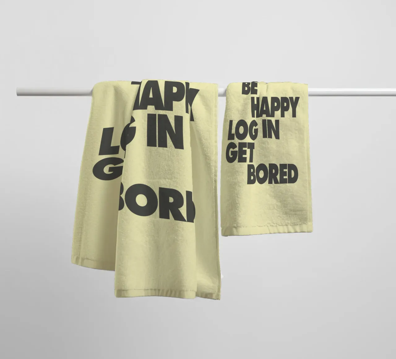 Log Out Be Happy Log In Get Bored Funny Bold Digital Detox towel by THE MOTIVATED TYPE