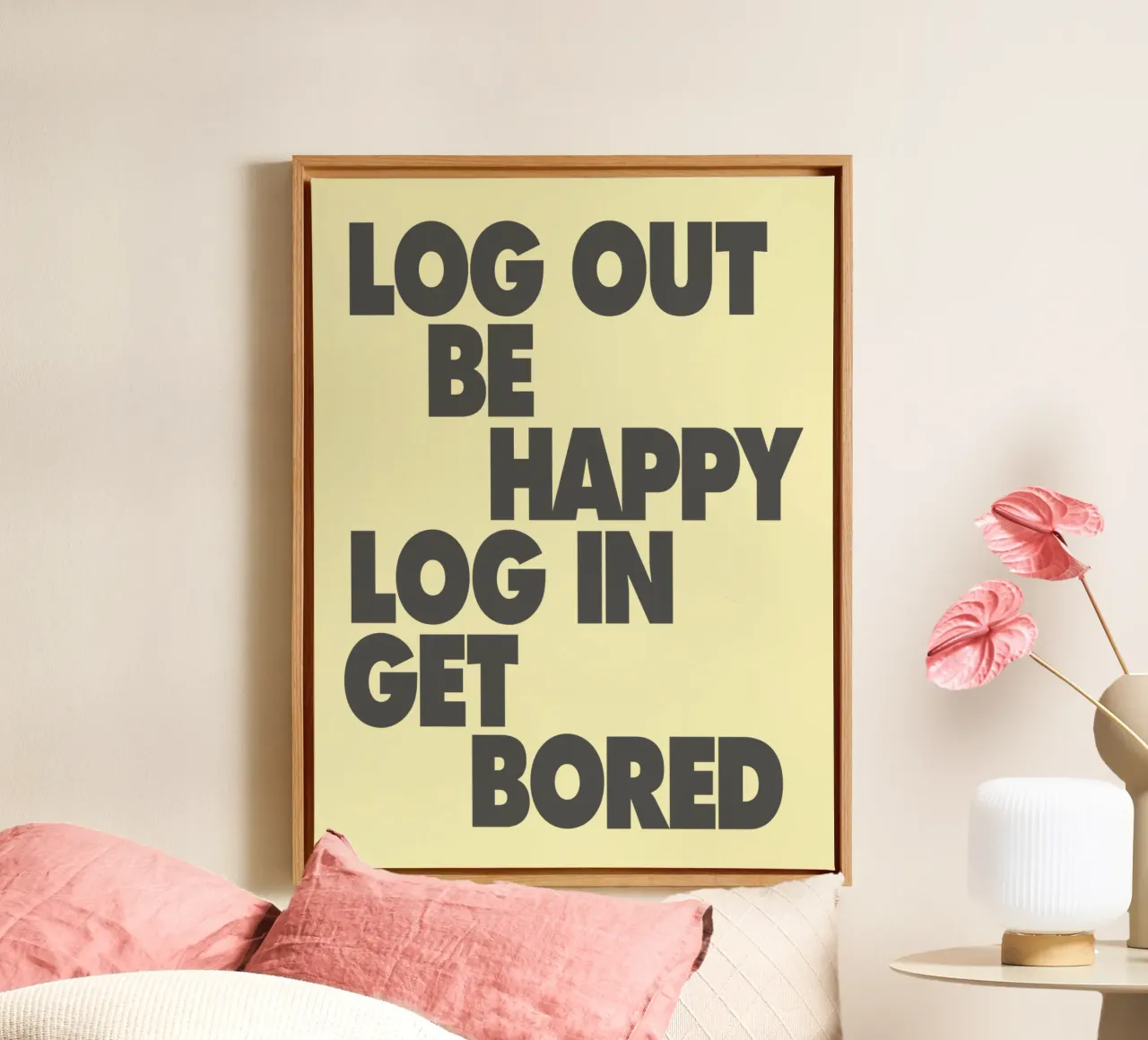 Log Out Be Happy Log In Get Bored Funny Bold Digital Detox canvas by THE MOTIVATED TYPE