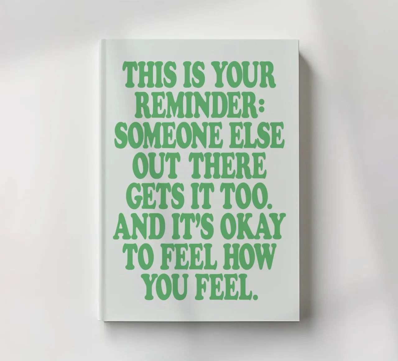 Someone Else Out There Gets it Too Mental Health Print notebook by THE MOTIVATED TYPE