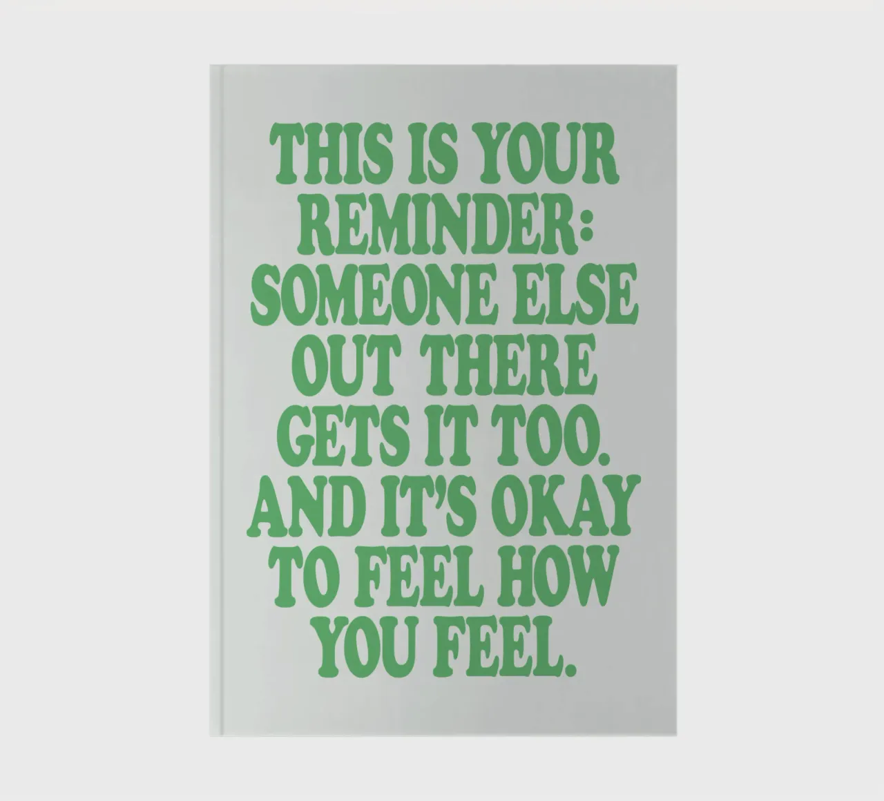 Someone Else Out There Gets it Too Mental Health Print notebook by THE MOTIVATED TYPE