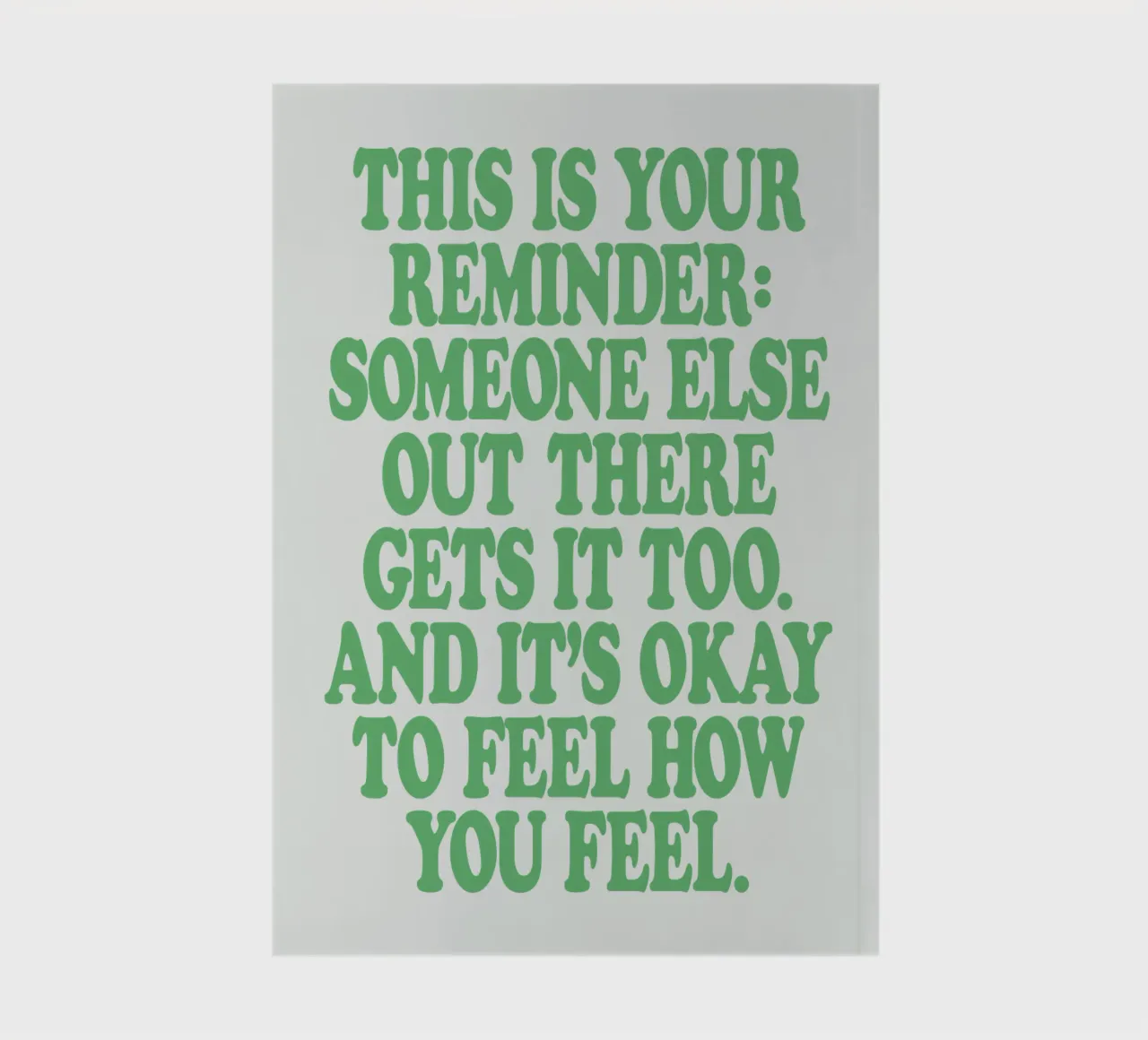 Someone Else Out There Gets it Too Mental Health Print notebook by THE MOTIVATED TYPE