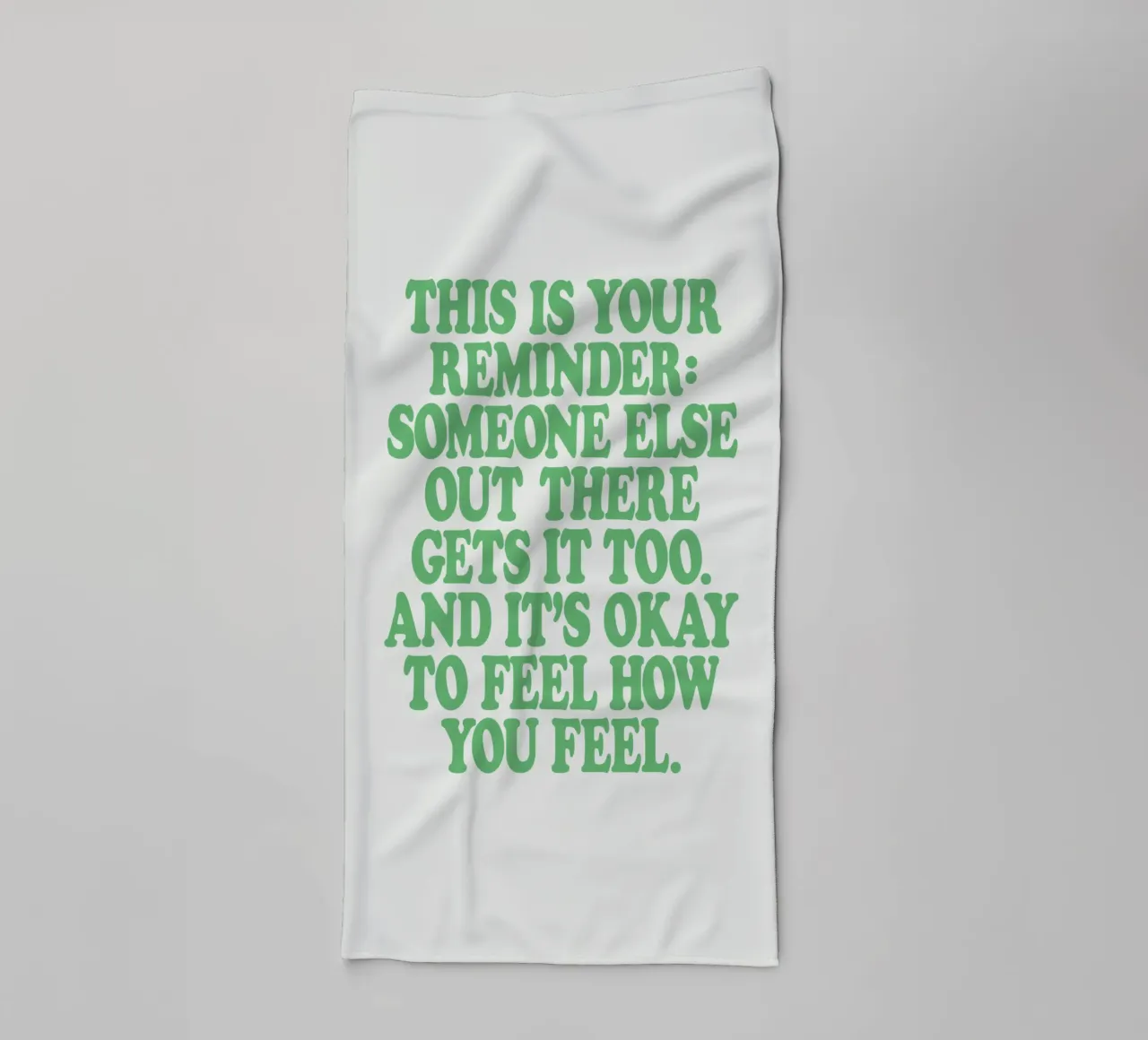 Someone Else Out There Gets it Too Mental Health Print towel by THE MOTIVATED TYPE