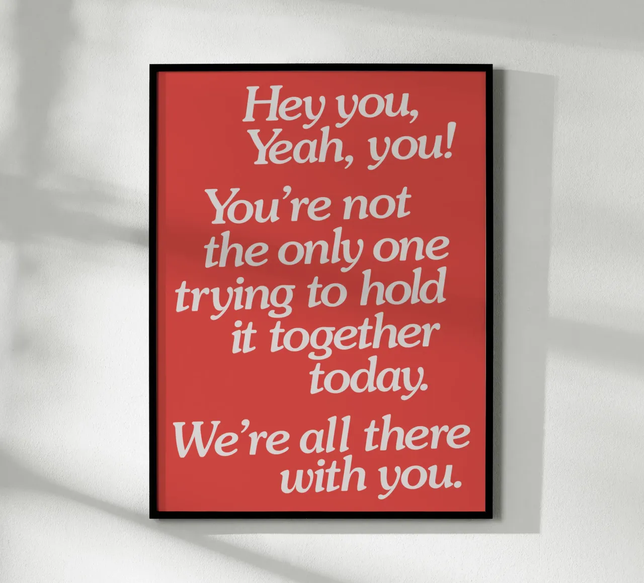 Hold it Together Today Emotional Supportive Message hahnemühle by THE MOTIVATED TYPE