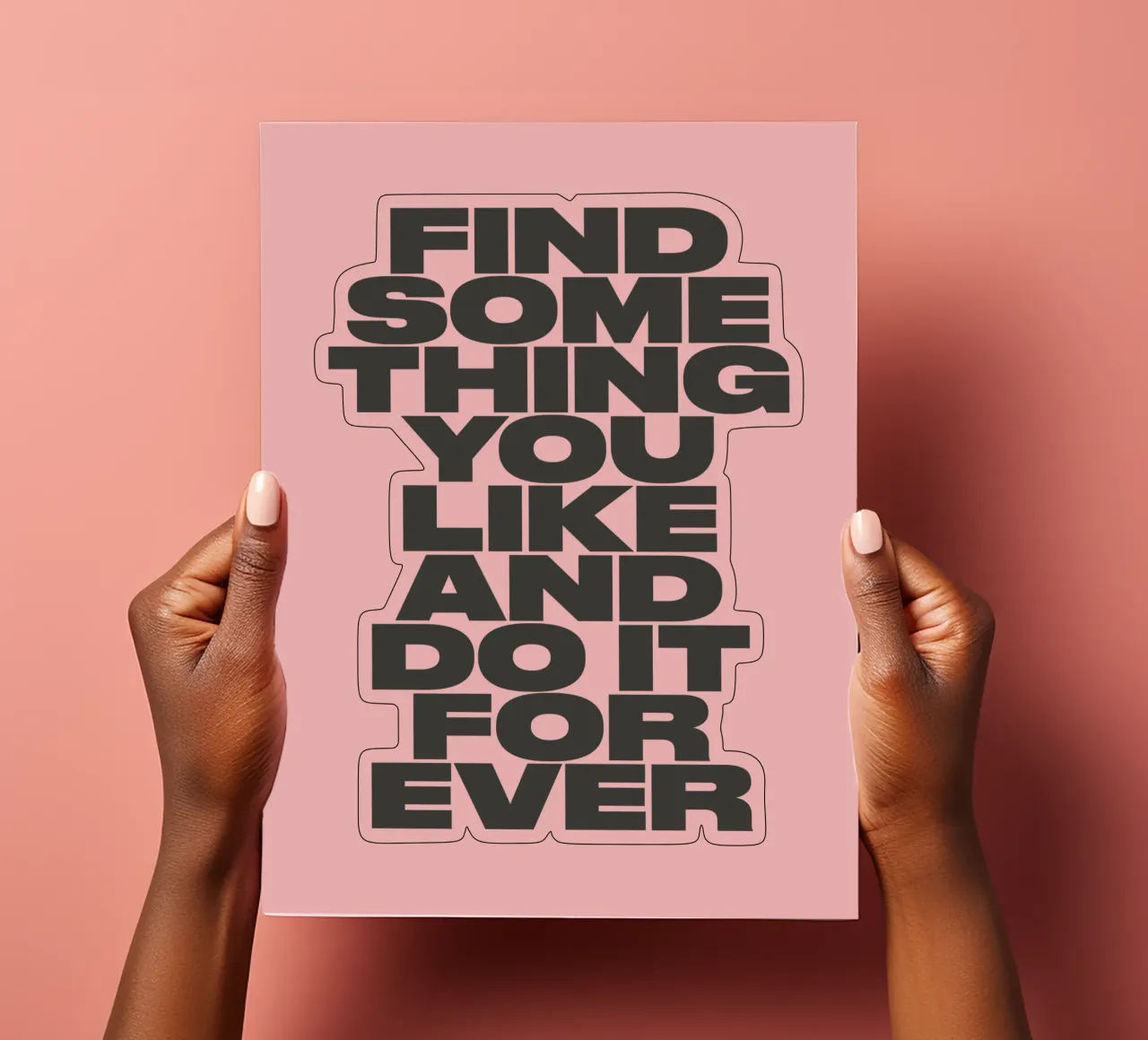 Find Something You Like and Do It Forever Typography Print sticker sheet by THE MOTIVATED TYPE