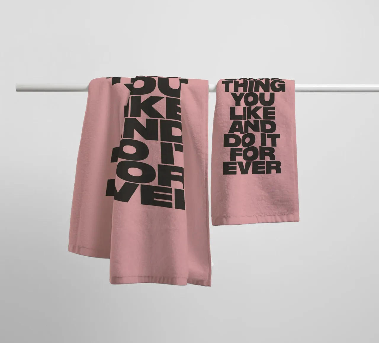 Find Something You Like and Do It Forever Typography Print towel by THE MOTIVATED TYPE