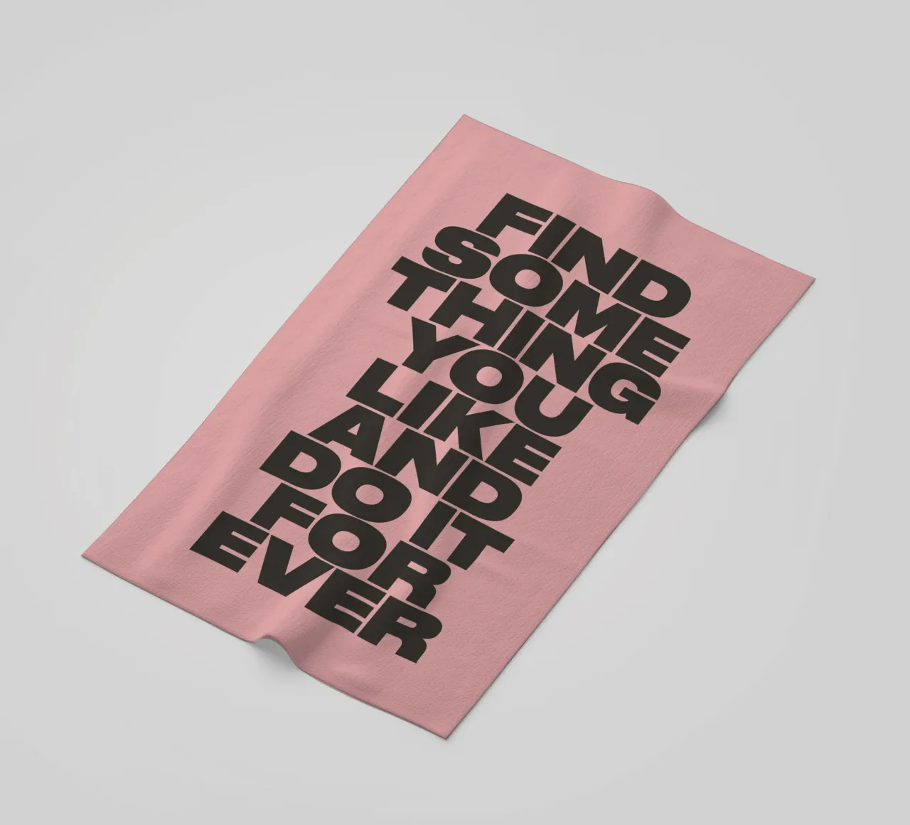 Find Something You Like and Do It Forever Typography Print beach towel by THE MOTIVATED TYPE