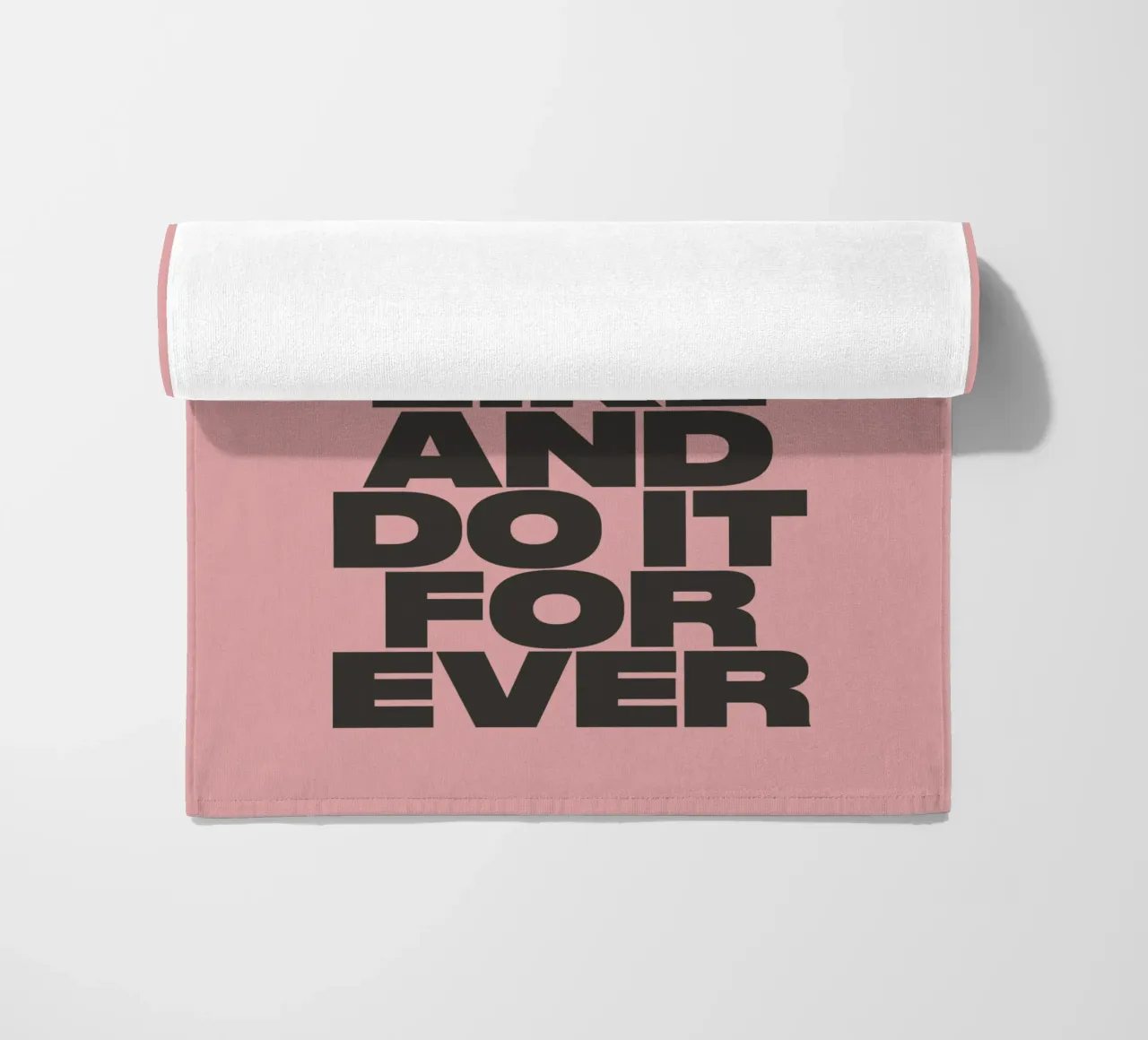 Find Something You Like and Do It Forever Typography Print beach towel by THE MOTIVATED TYPE
