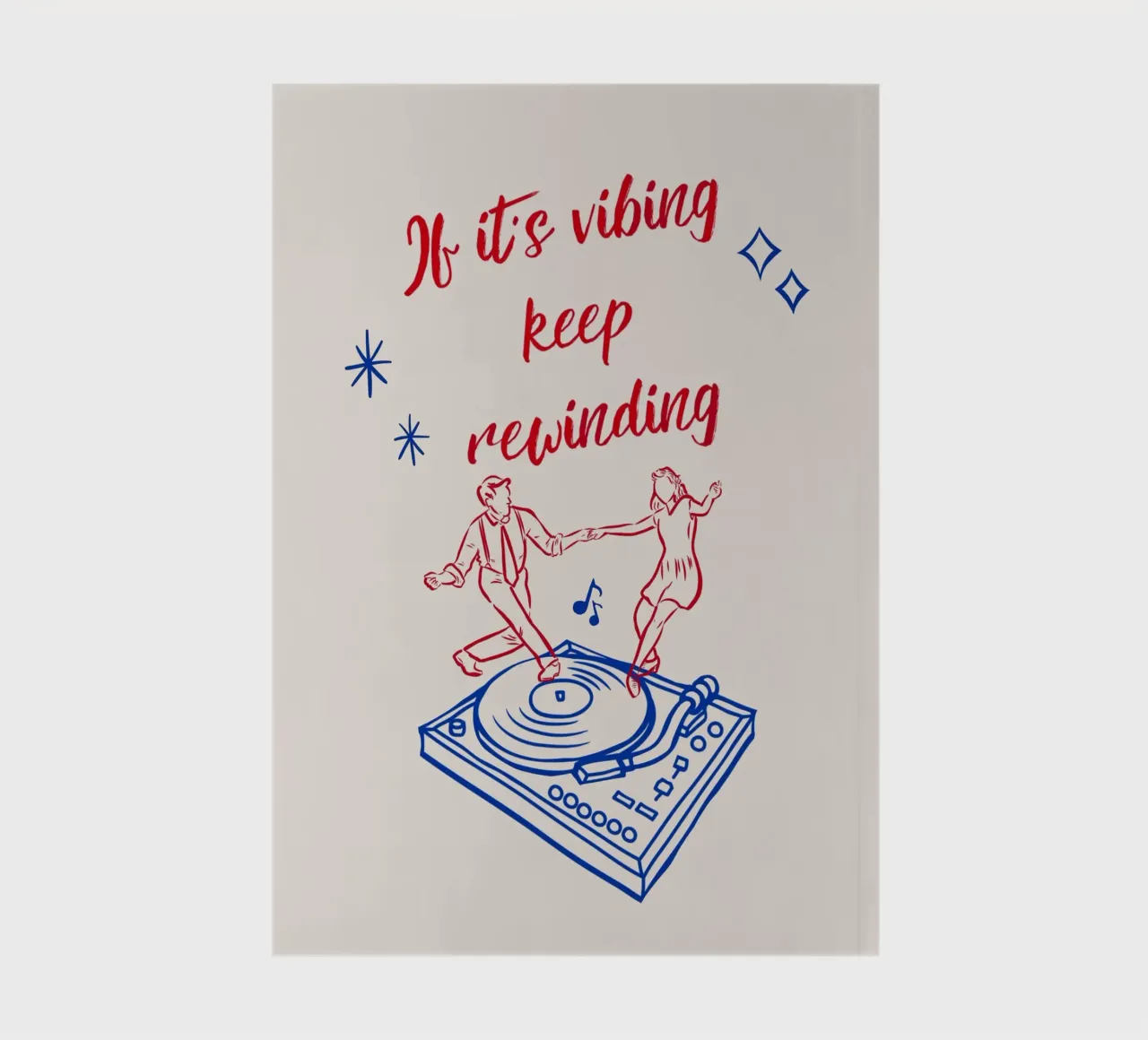 If it’s vibing, keep rewinding notebook by Taika Tori Art