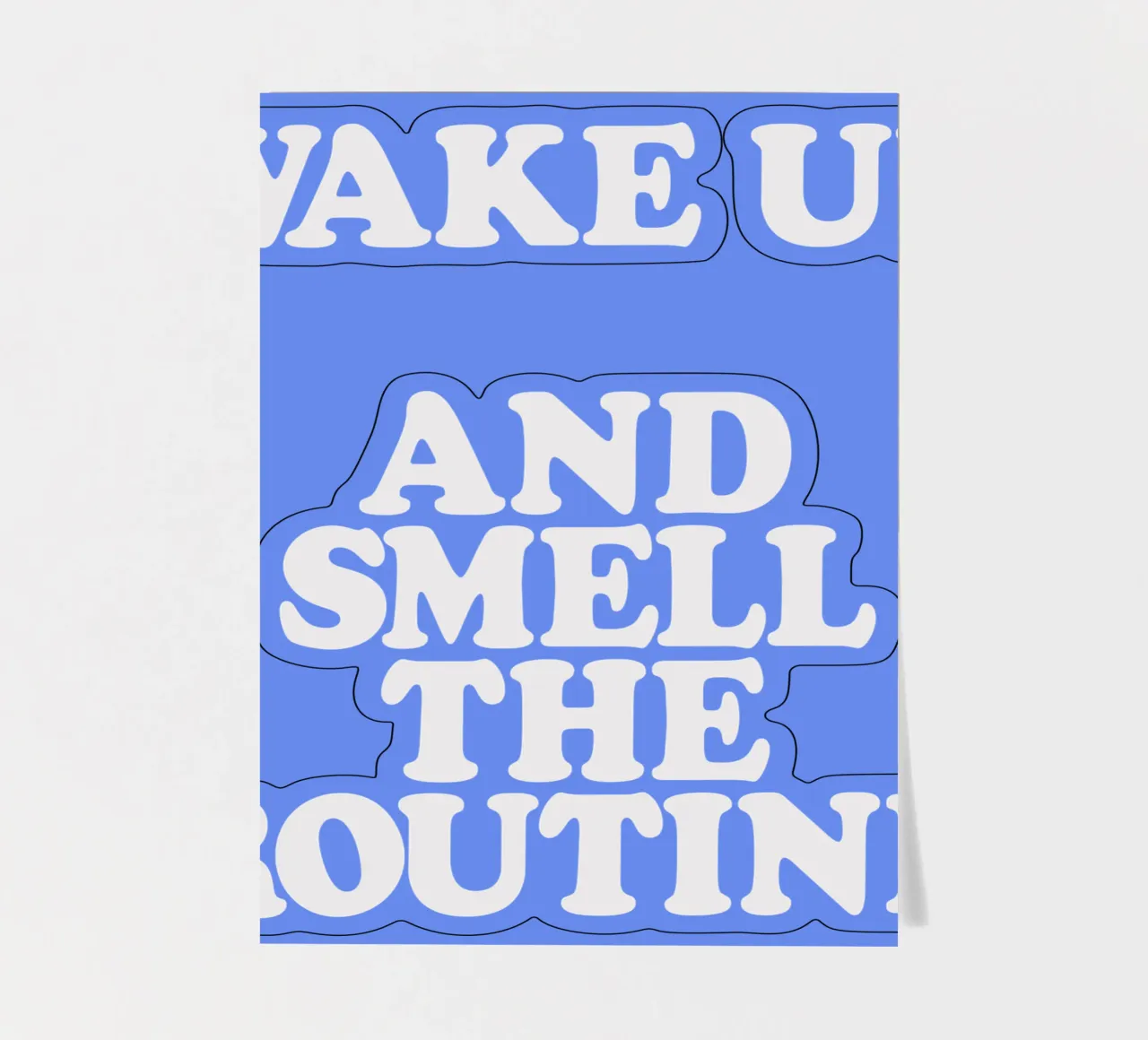 Wake Up and Smell the Routine (réveillez-vous et sentez la routine) Witty Morning Typography Print (Typographie matinale pleine d'esprit) planche autocollant de THE MOTIVATED TYPE