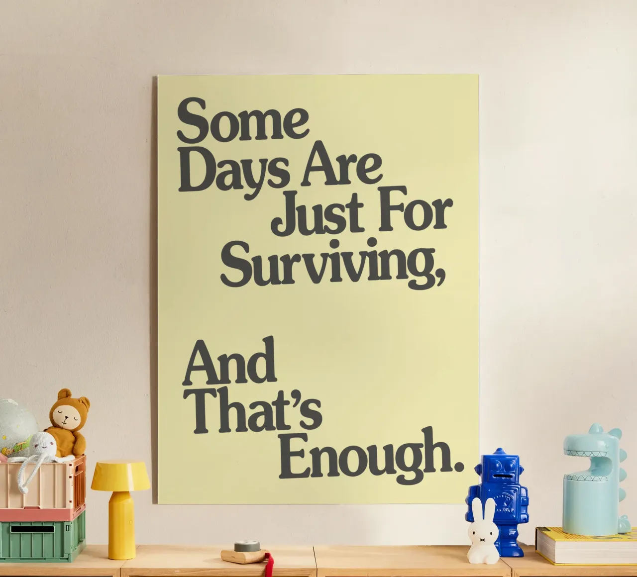 Alcuni giorni servono solo per sopravvivere, e questo è sufficiente. plexiglass da THE MOTIVATED TYPE