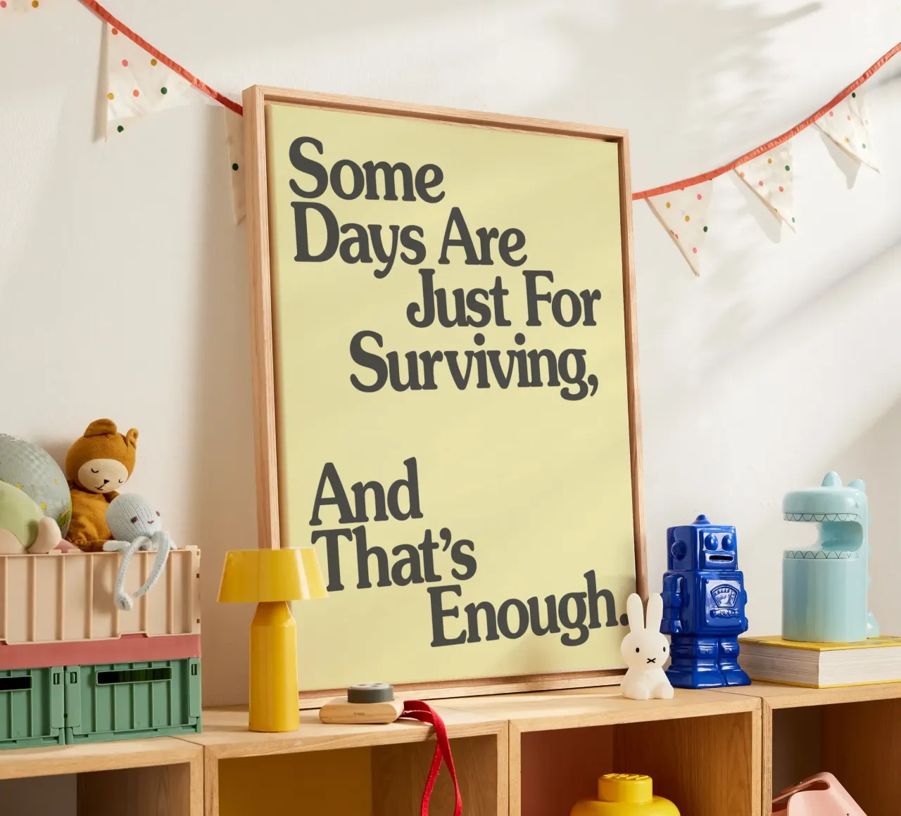 Some Days Are Just For Surviving, And That's Enough Print canvas by THE MOTIVATED TYPE