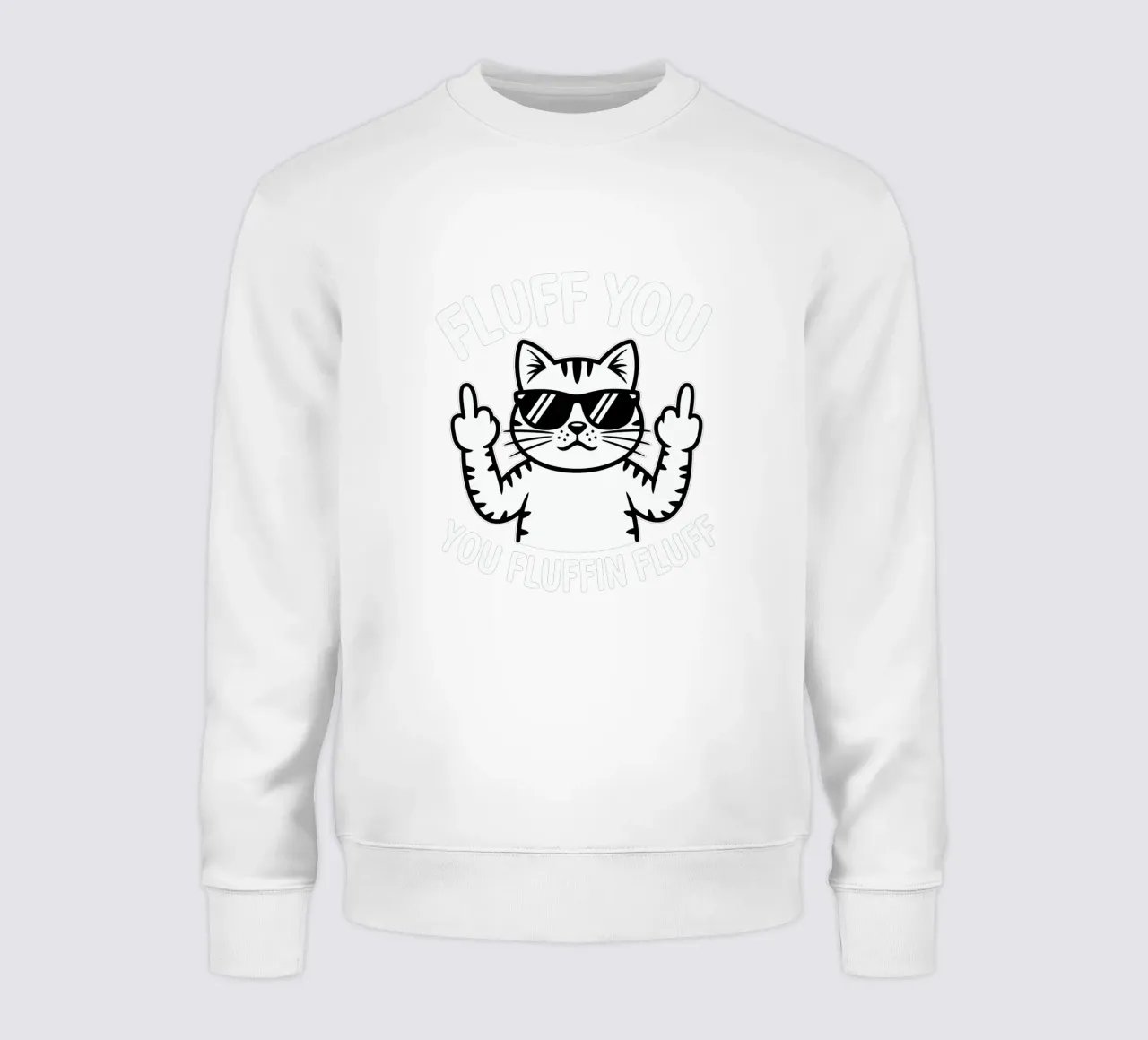 Fluff you. You fluffin fluff felpa da edsonramosart