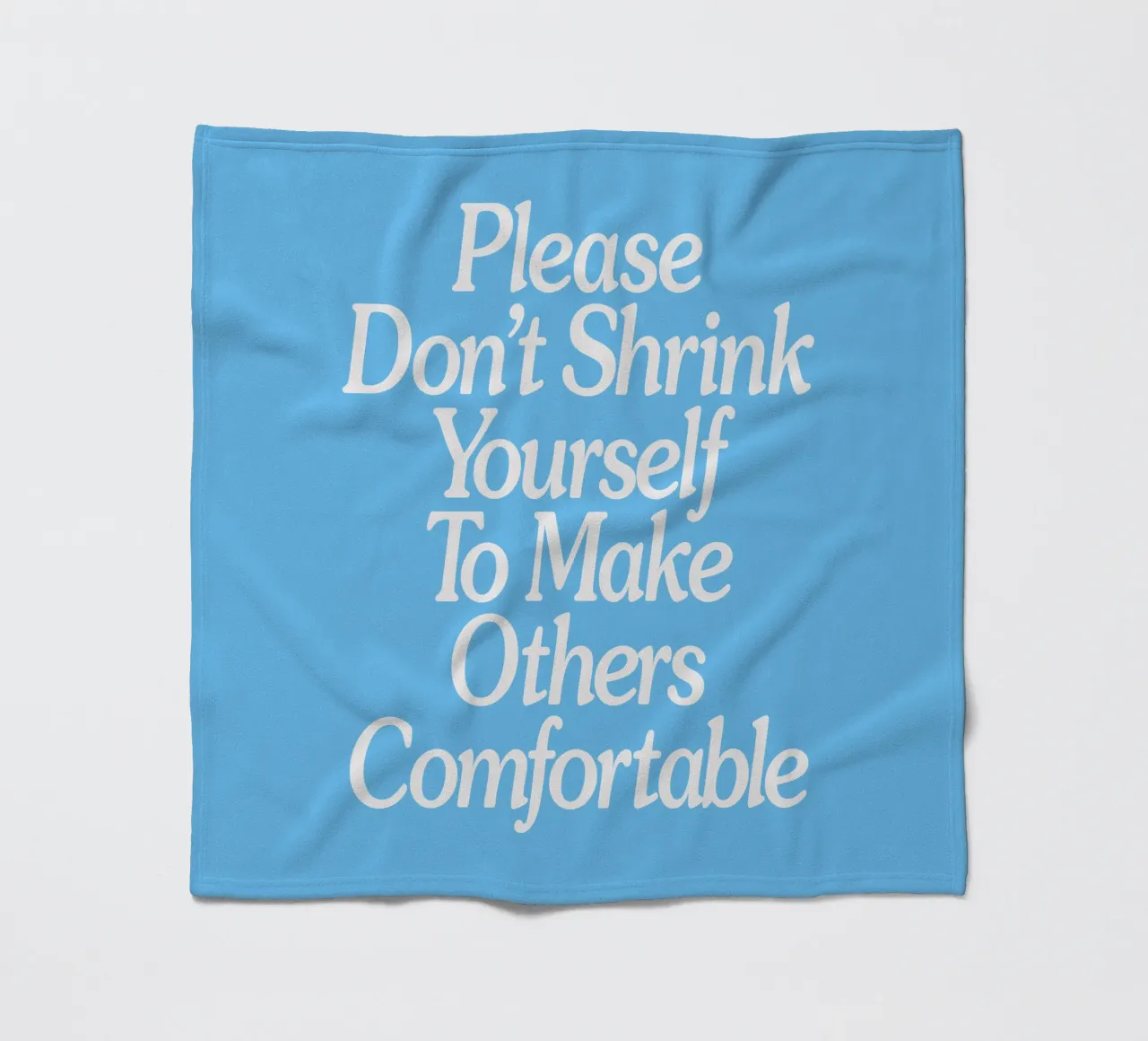 Please Don't Shrink Yourself to Make Others Comfortable fleece blanket by THE MOTIVATED TYPE