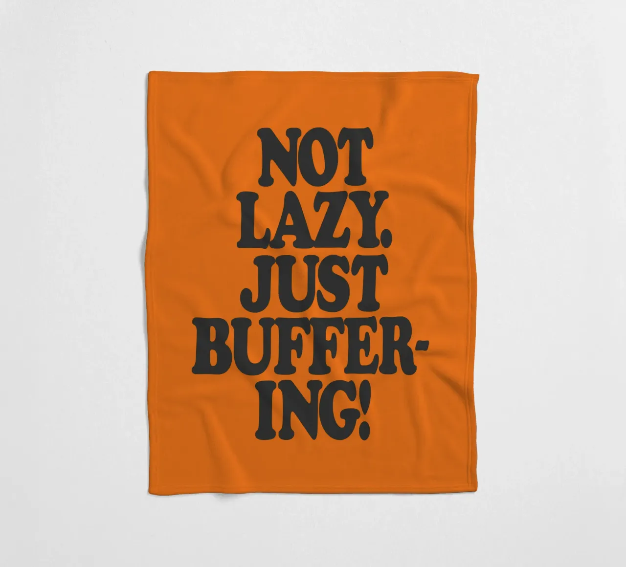 Not Lazy Just Buffering Funny ADHD Friendly Print fleece blanket by THE MOTIVATED TYPE