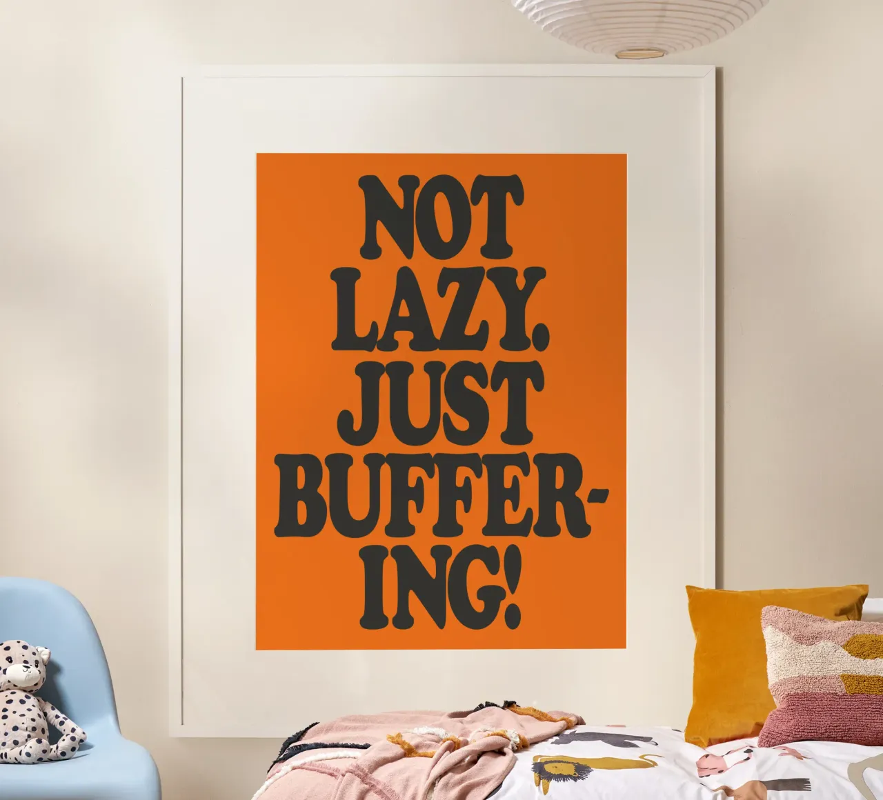 Not Lazy Just Buffering Funny ADHD Friendly Print hahnemühle by THE MOTIVATED TYPE