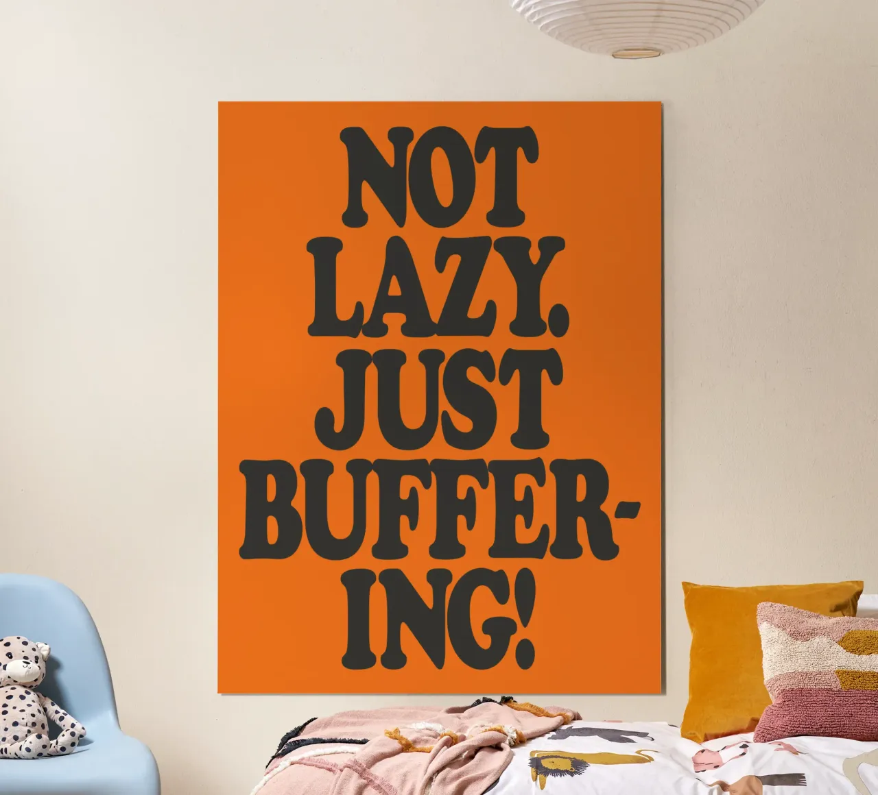 Not Lazy Just Buffering Funny ADHD Friendly Print hahnemühle by THE MOTIVATED TYPE