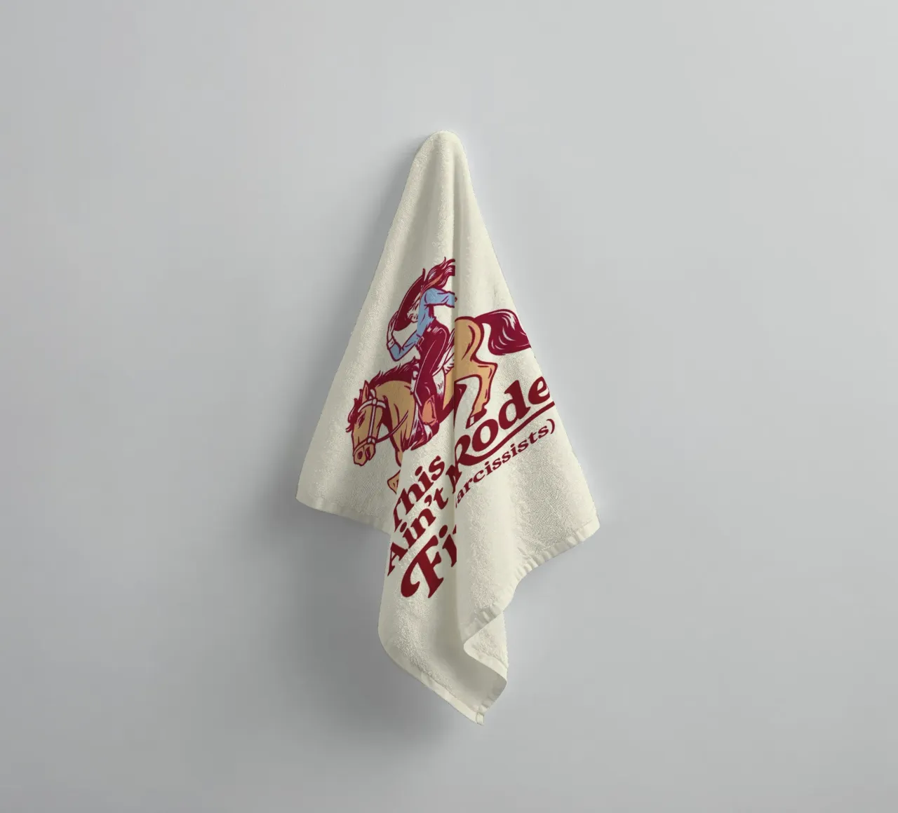 This ain’t my first Rodeo with Narcissists towel by Taika Tori Art