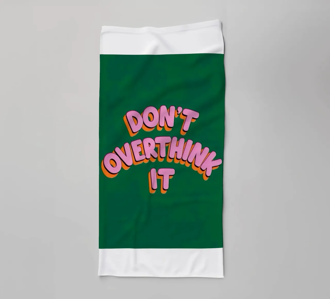don't overthink it towel by art quots shop