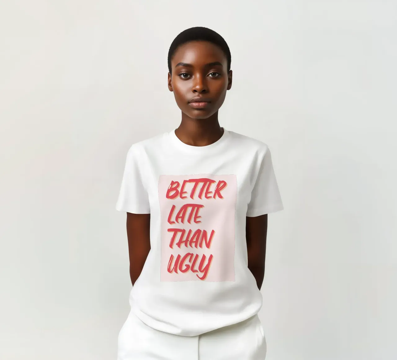 "Better Late Than Ugly" Humorous Quote Print t-shirt by homdeco