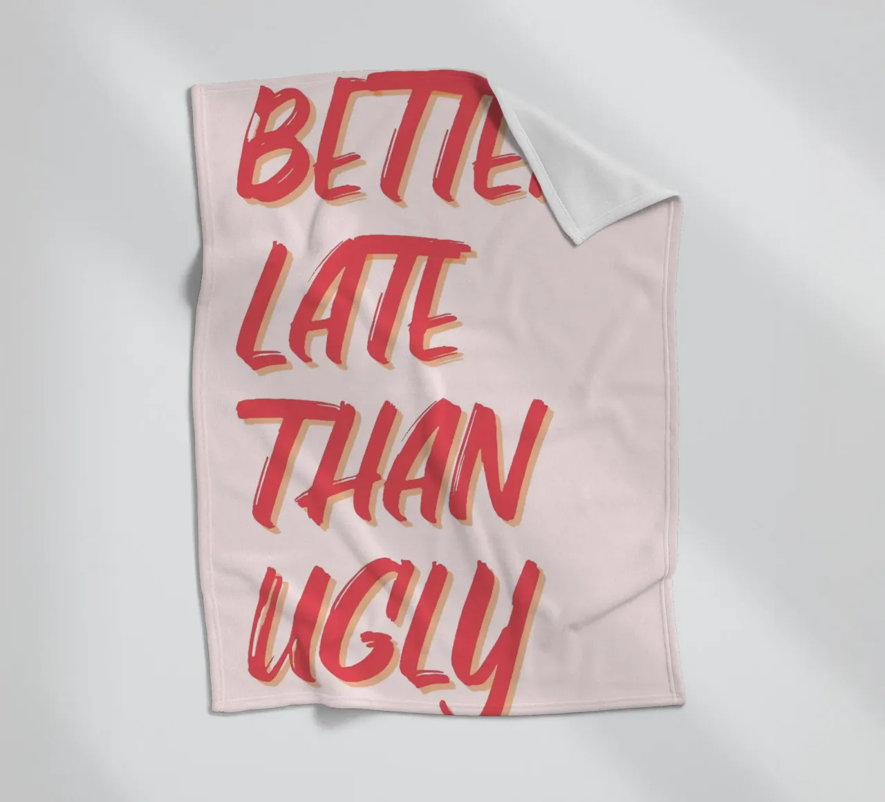 "Better Late Than Ugly" Humorous Quote Print fleece blanket by homdeco