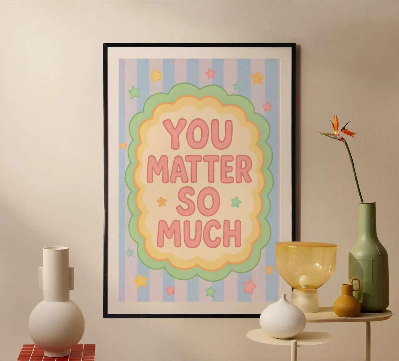 You Matter So Much poster con telaio in plastica da Wall of Whispers