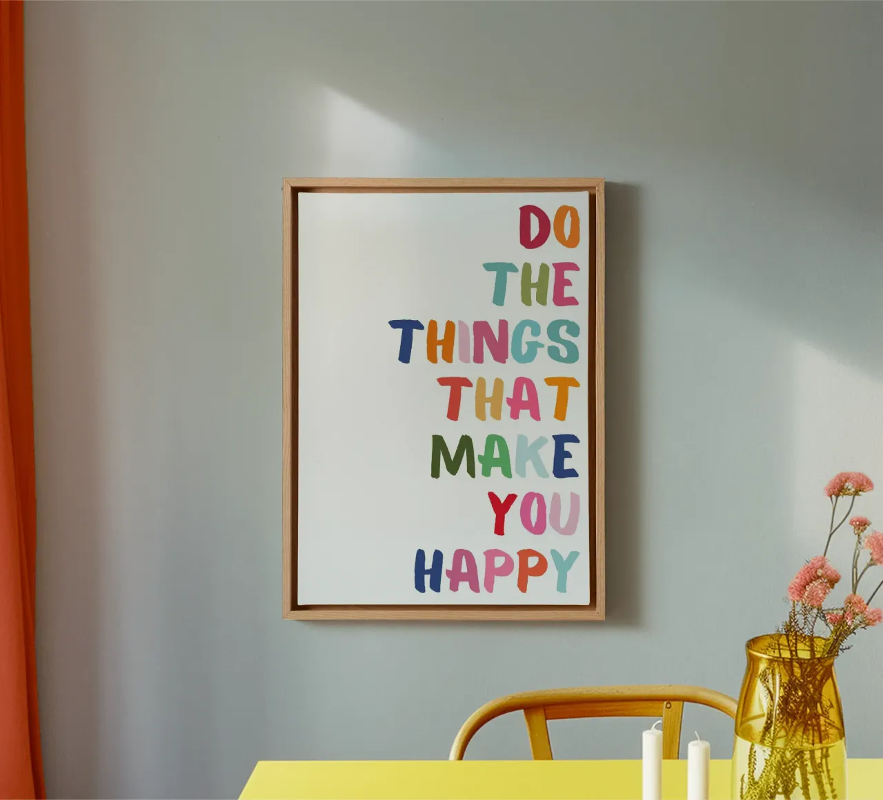 Do Things That Make You Happy: Colorful Quote Print canvas by homdeco