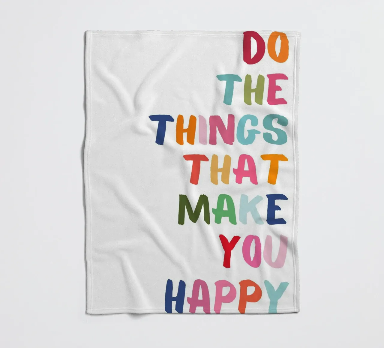 Do Things That Make You Happy: Colorful Quote Print fleece blanket by homdeco