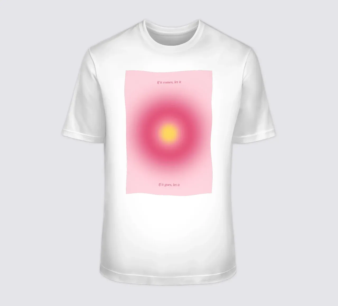 "If It Comes, Let It" Aura Gradient Art Print t-shirt by homdeco