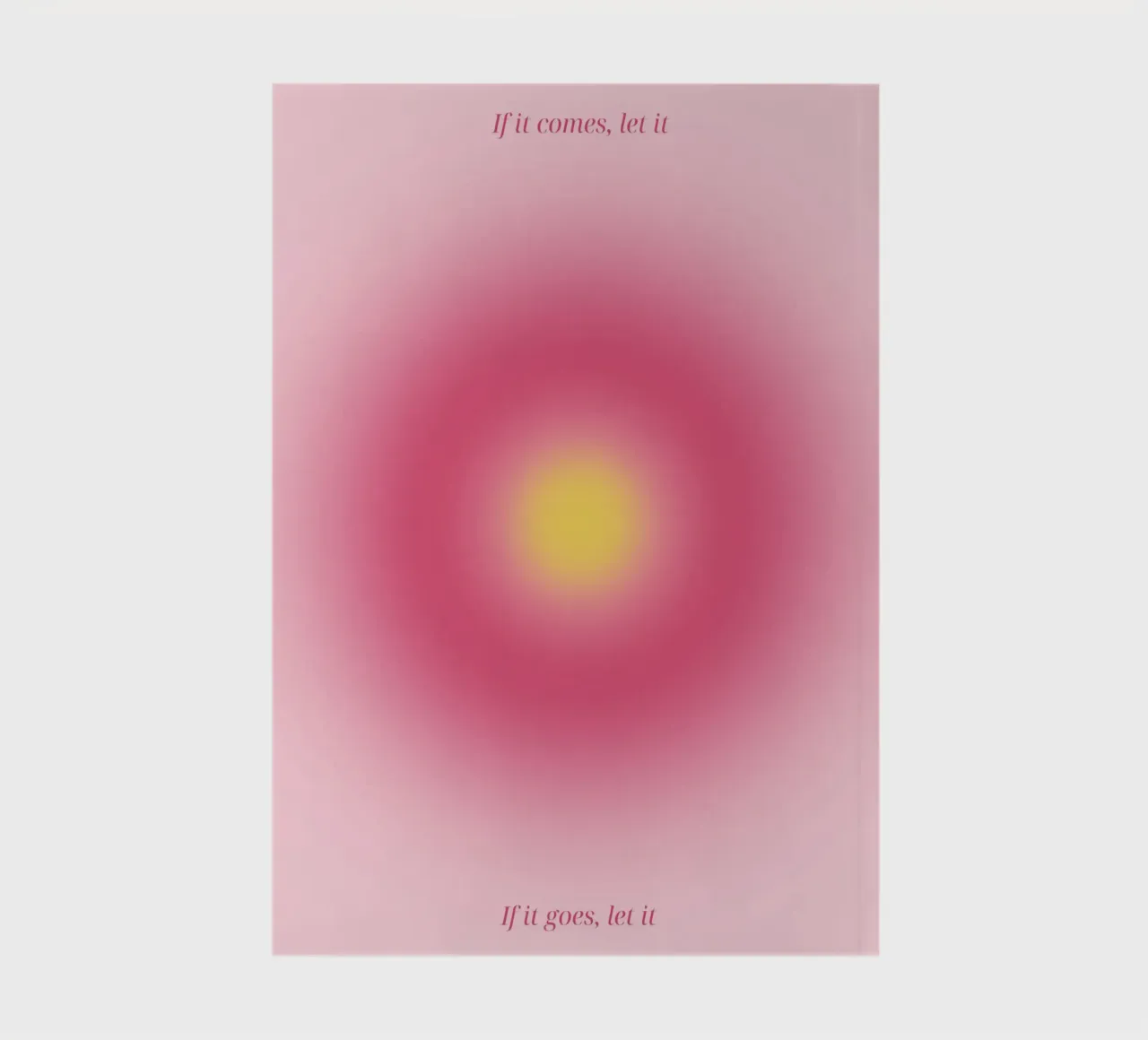 "If It Comes, Let It" Aura Gradient Art Print notebook by homdeco