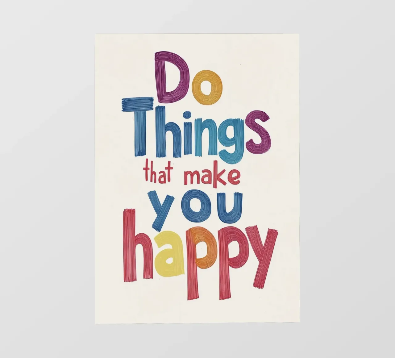 faire des choses qui vous rendent heureux papier peint photo de art quots shop