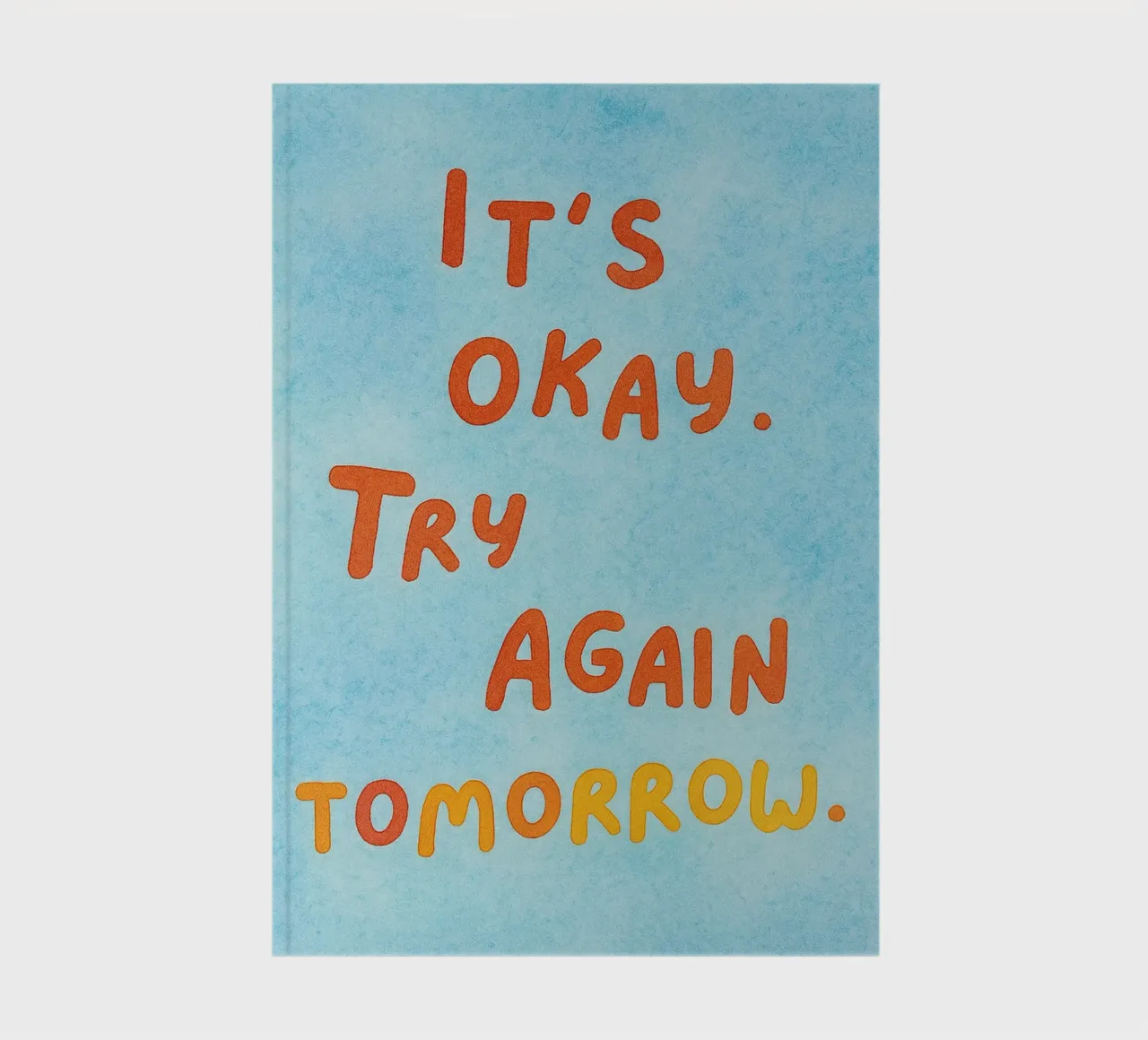 its okay try again tomorrow notebook by Britania