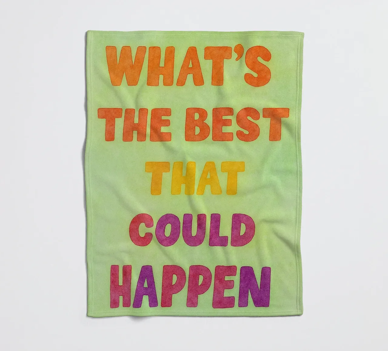 whats the best that could happens fleece blanket by Britania