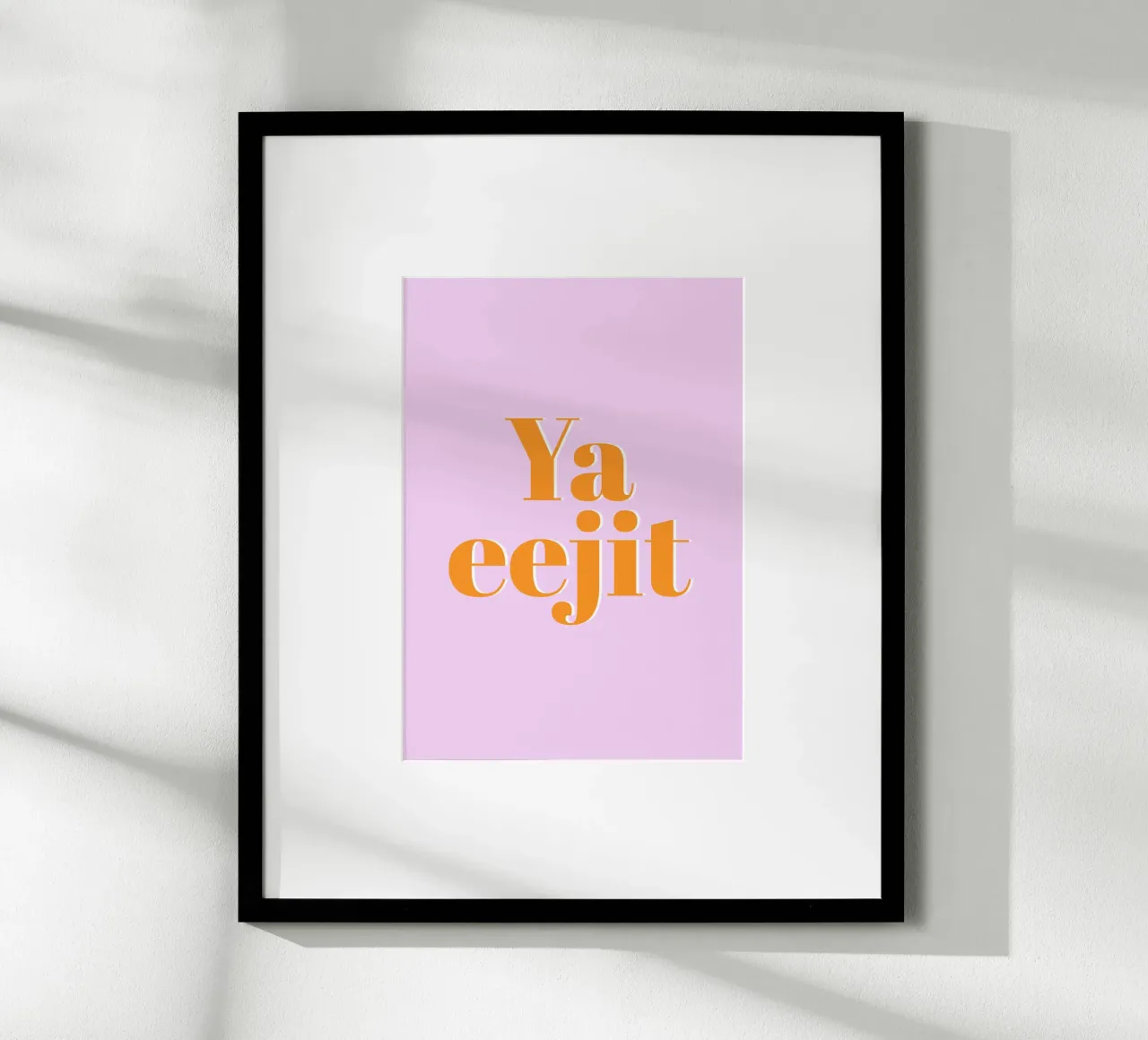 Ya Eejit (slang irlandese per "sciocco") poster da Ayleen