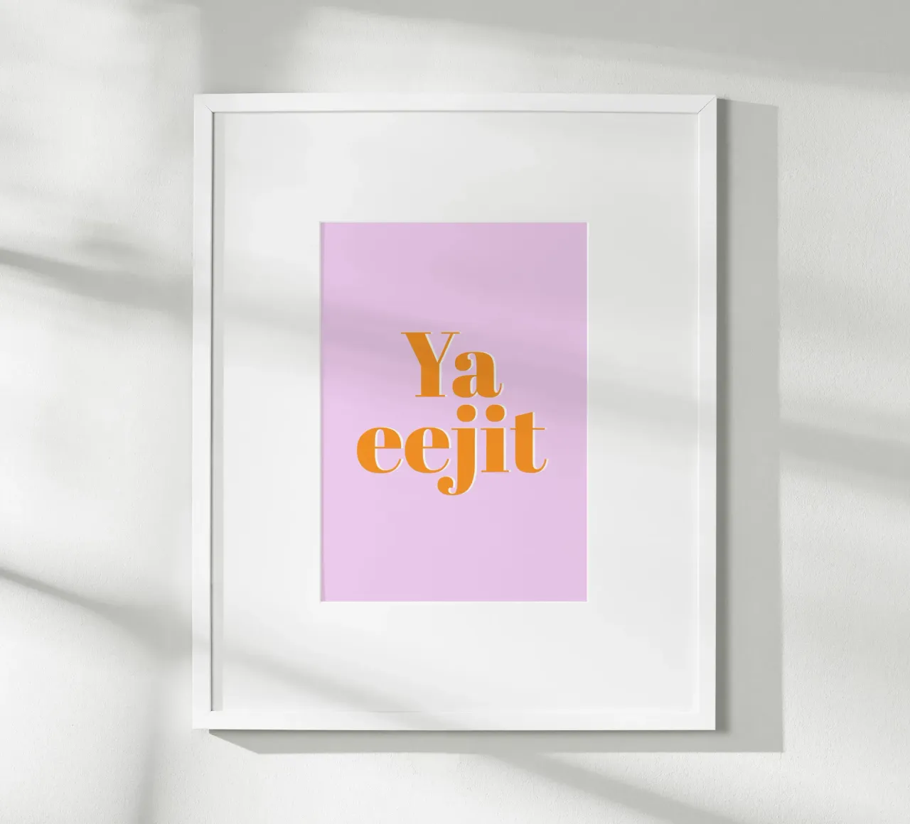 Ya Eejit (slang irlandese per "sciocco") poster da Ayleen
