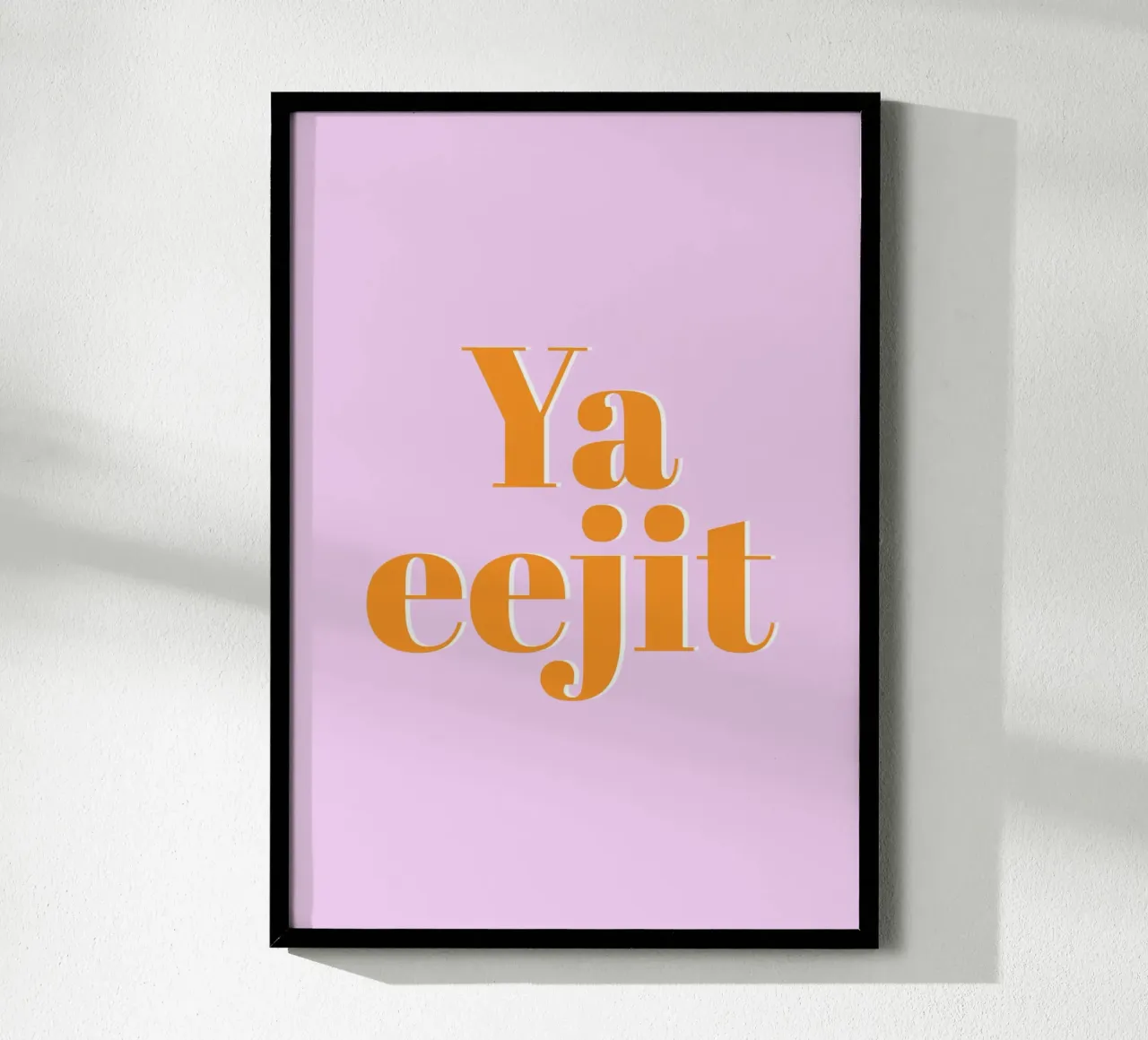 Ya Eejit (slang irlandese per "sciocco") poster da Ayleen
