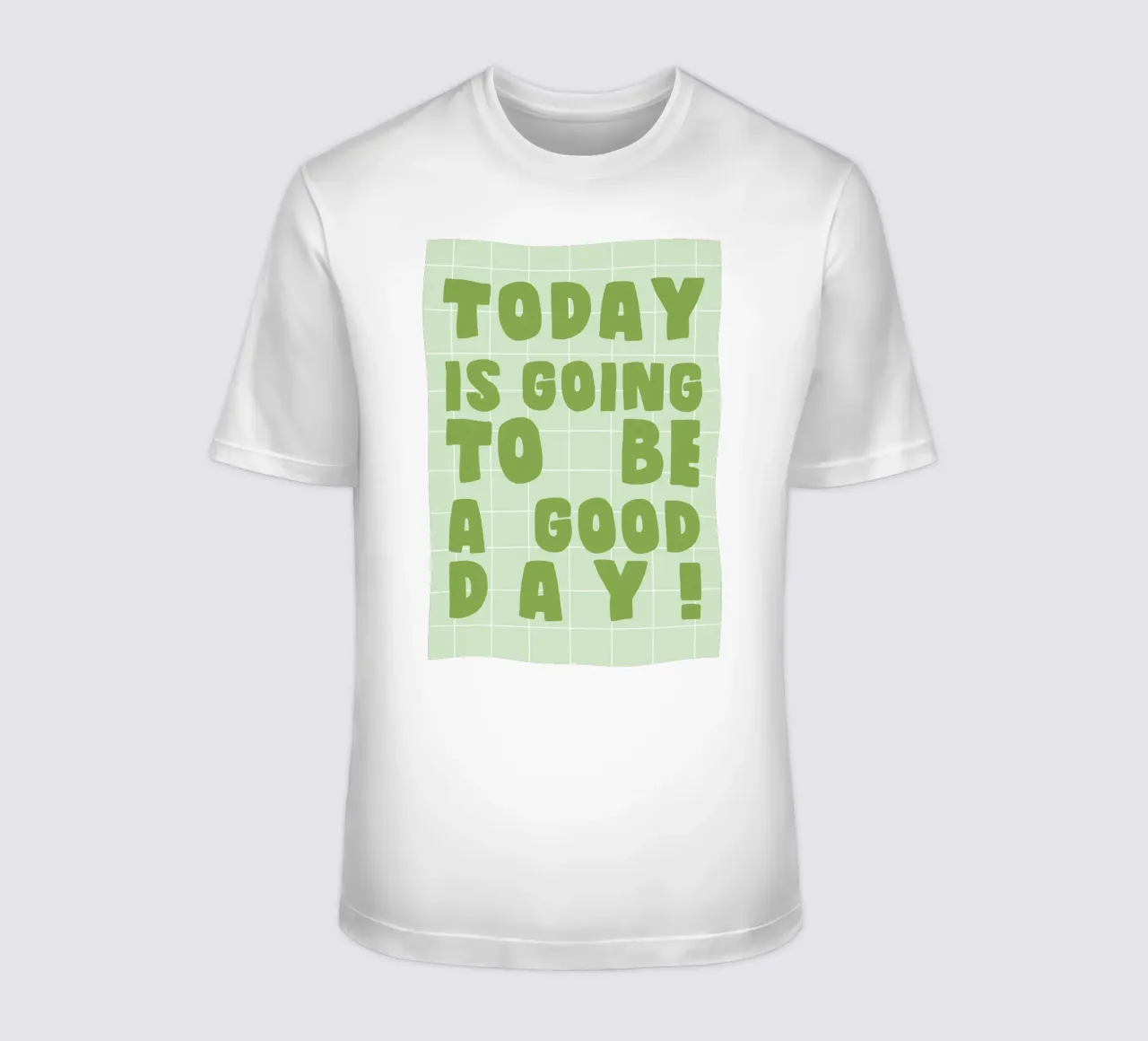 Today Is Going to Be a Good Day t-shirt da Attaboy Dsgn