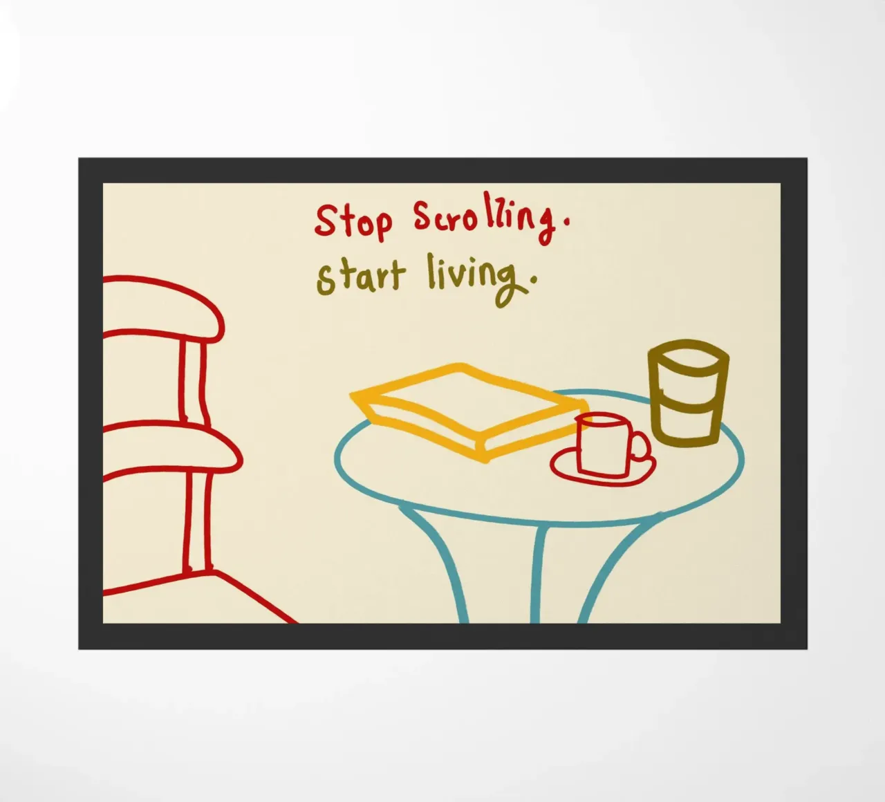 Smettere di scorrere, iniziare a vivere zerbino da Kintsugi99