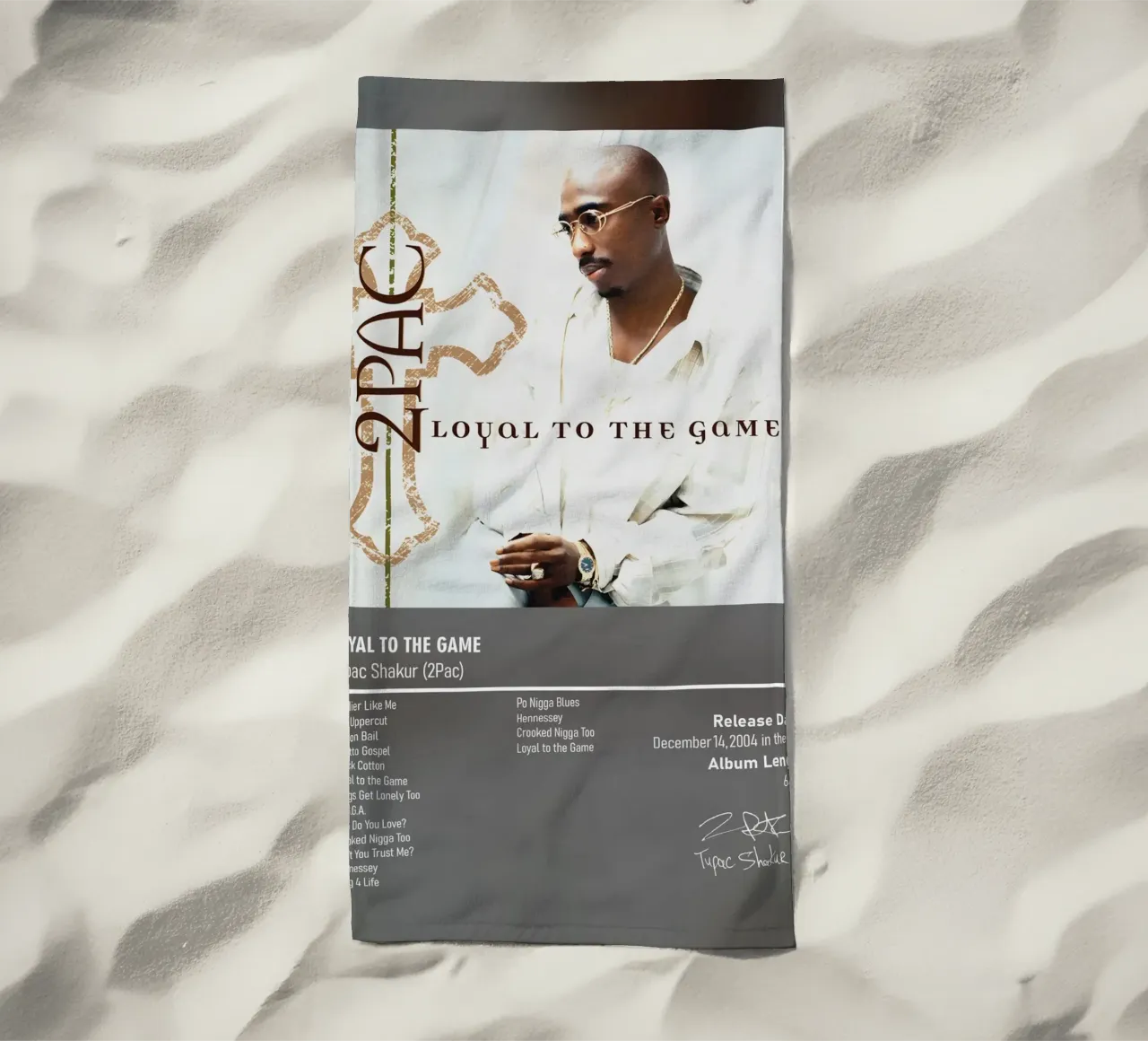 Loyal to the Game (2004) by Tupac Shakur 2Pac telo mare da DGUnder