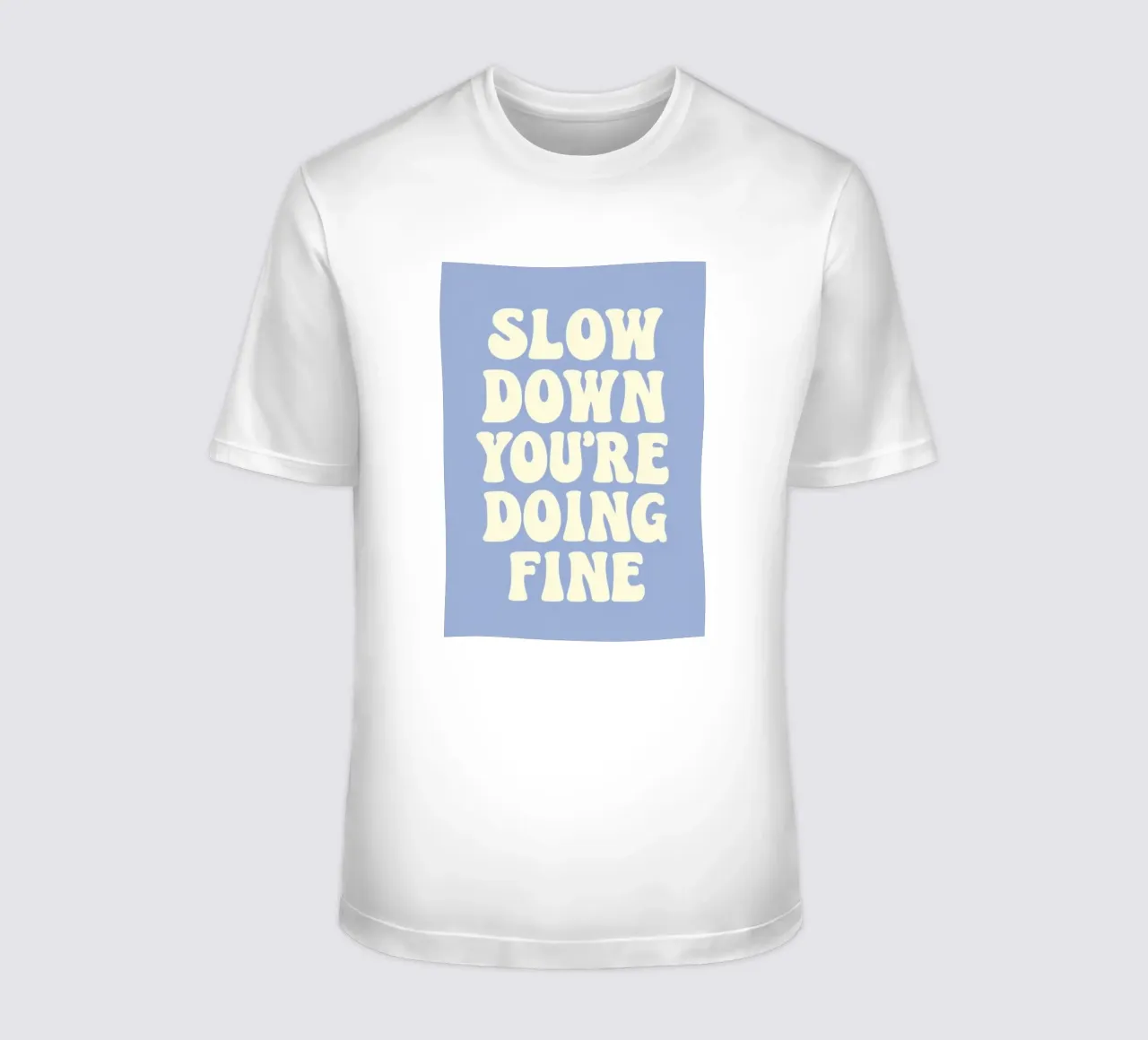 Mach langsam, du machst das gut T-Shirt von art quots shop