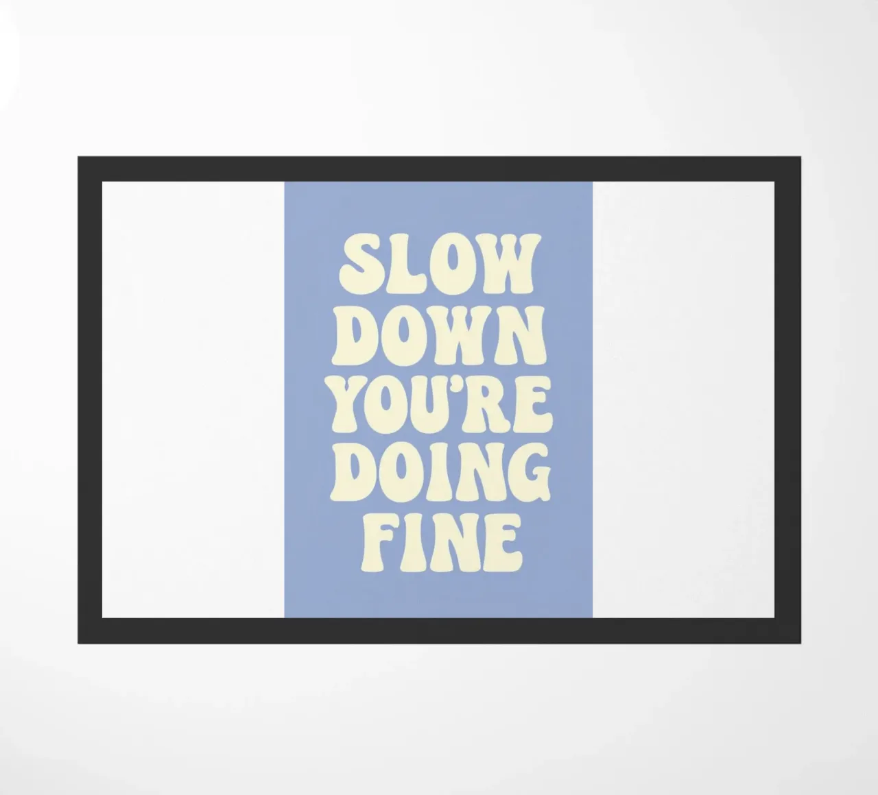 rallenta, stai andando bene zerbino da art quots shop