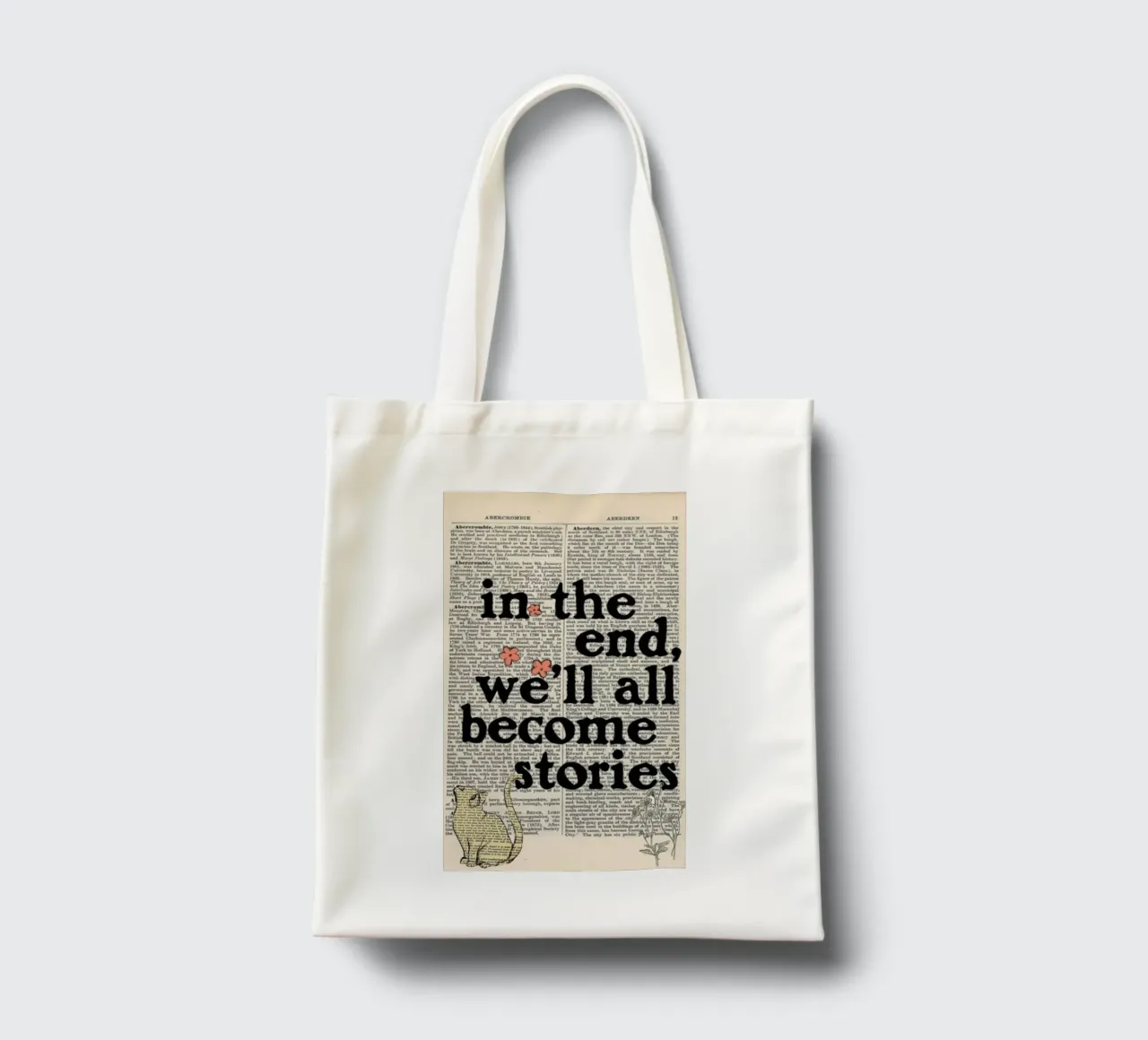 in the end we'll all become stories tote bag by art quots shop