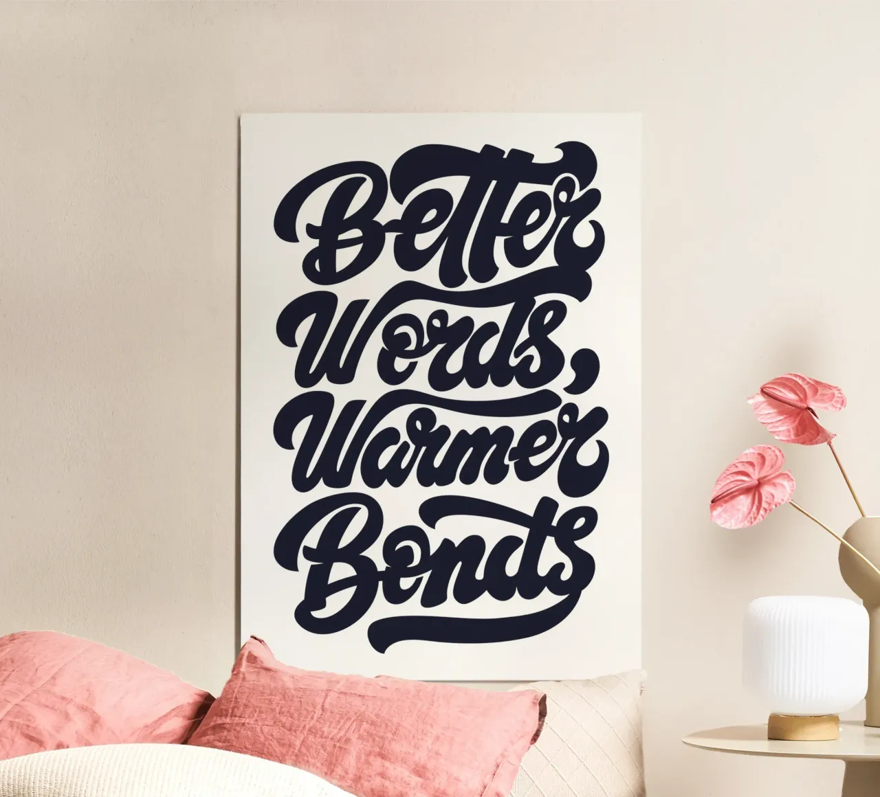 Better Words, Warmer Bonds poster with wooden frame by easternspringco