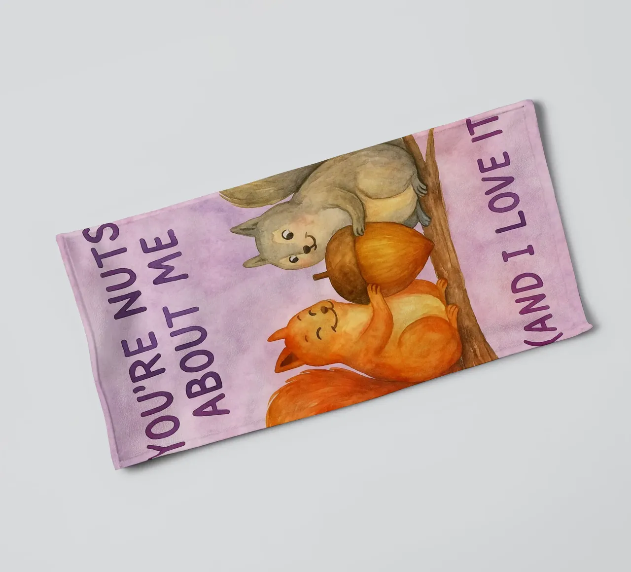 you are nuts about me towel by Mirage