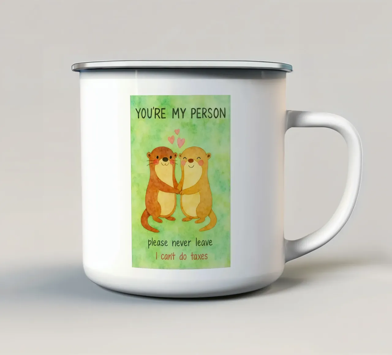 Sei la mia persona, ti prego, non andartene mai, non posso fare le tasse. tazza in smalto da Mirage