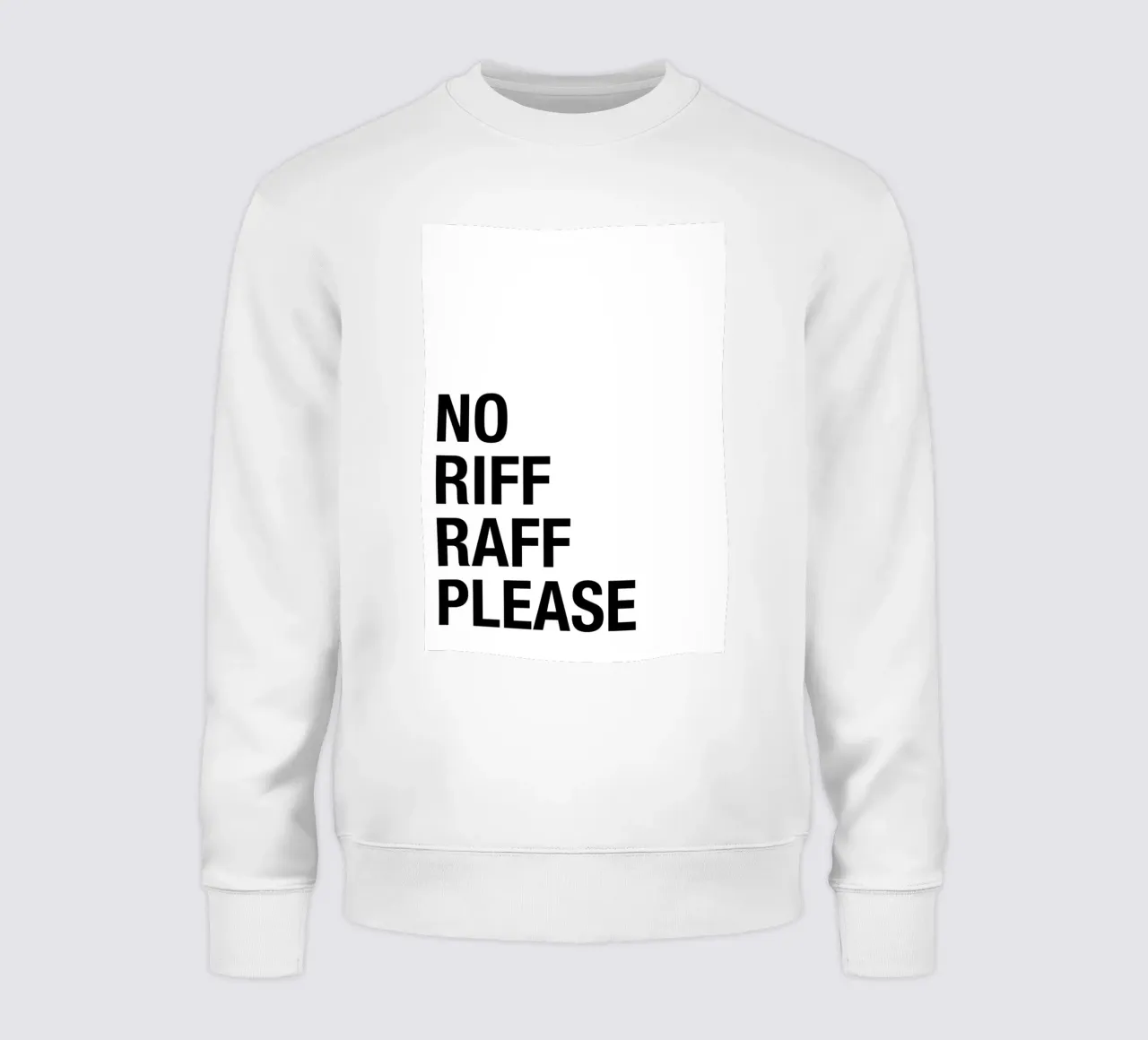 No Riff Raff Please – Bold & Witty Statement Art felpa da Attaboy Dsgn