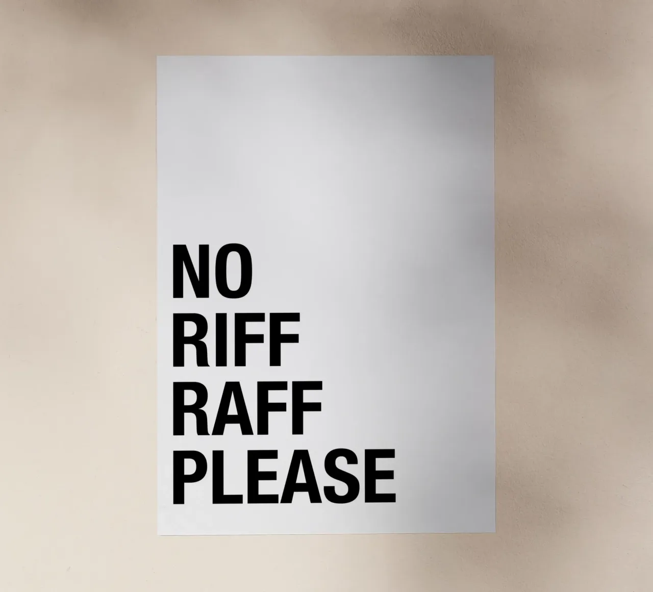No Riff Raff Please – Bold & Witty Statement Art pellicola backlit da Attaboy Dsgn