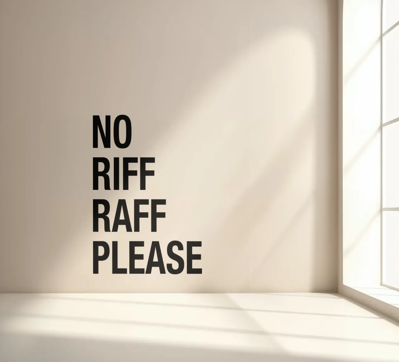 No Riff Raff Please – Bold & Witty Statement Art carta da parati fotografica da Attaboy Dsgn