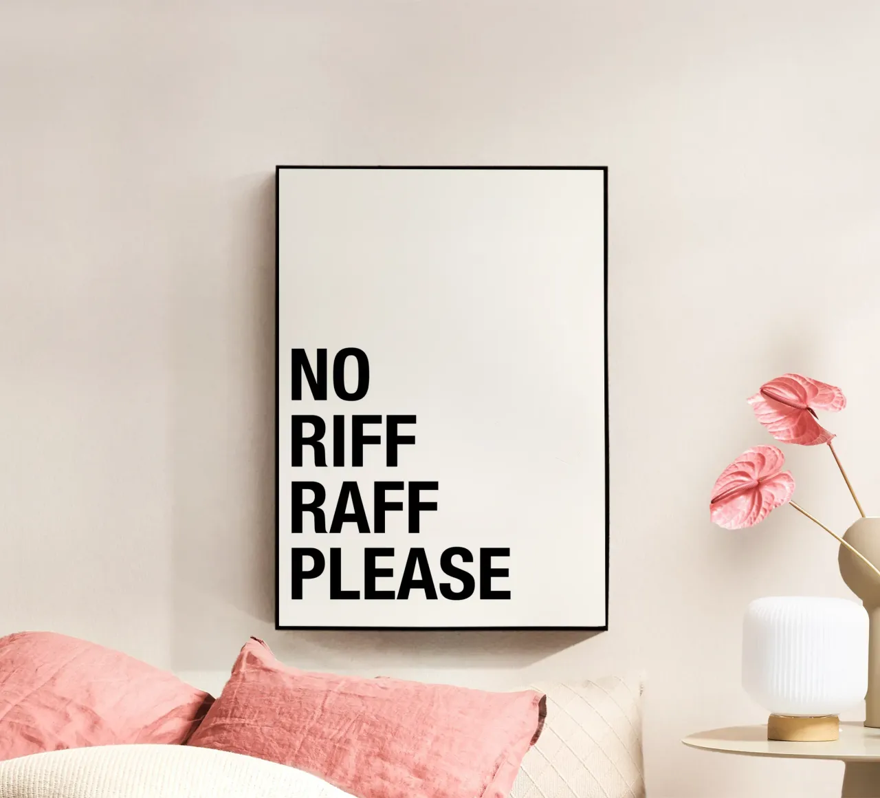 No Riff Raff Please – Bold & Witty Statement Art plexiglass da Attaboy Dsgn