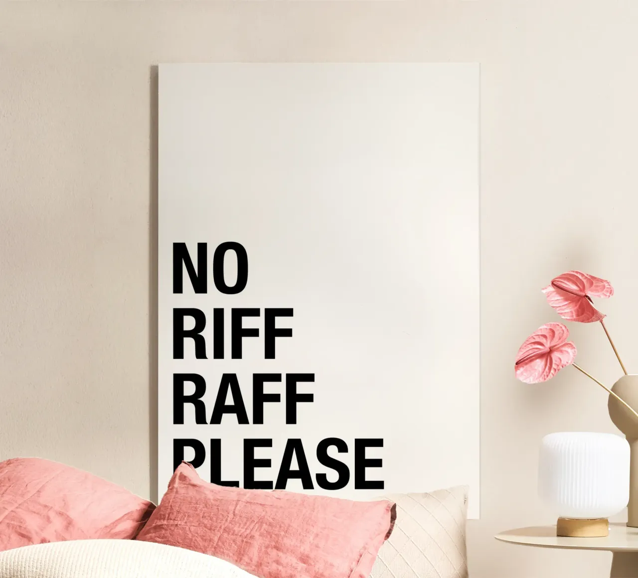 No Riff Raff Please – Bold & Witty Statement Art plexiglass da Attaboy Dsgn